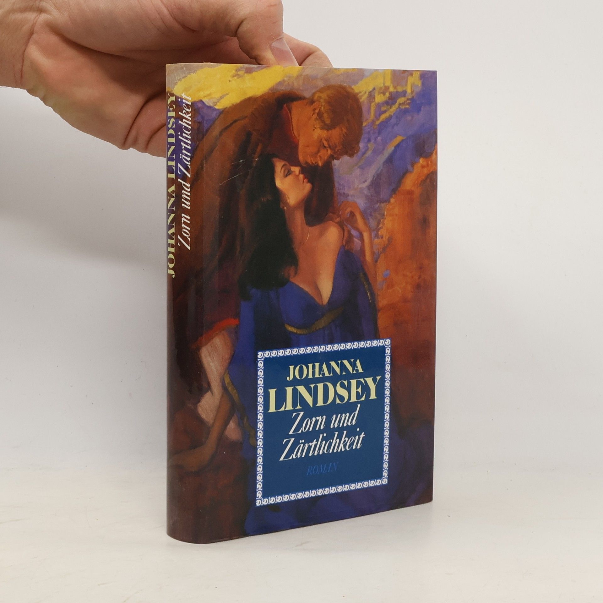 Johanna Lindsey Zorn und Zärtlichkeit