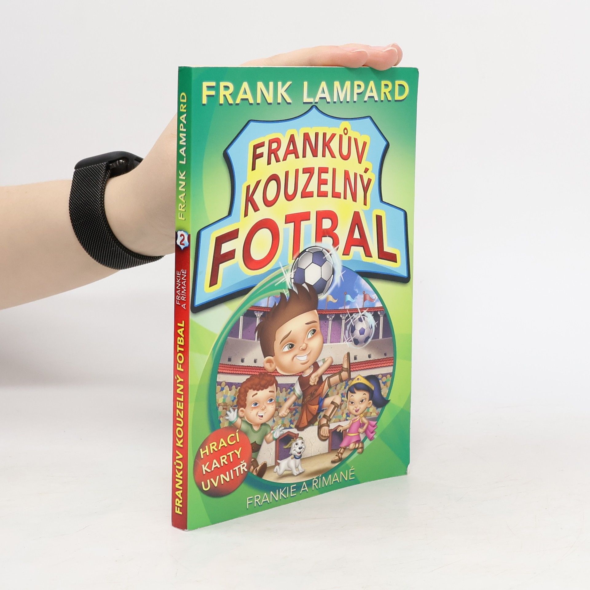 Frankův kouzelný fotbal. Frankie a Římané