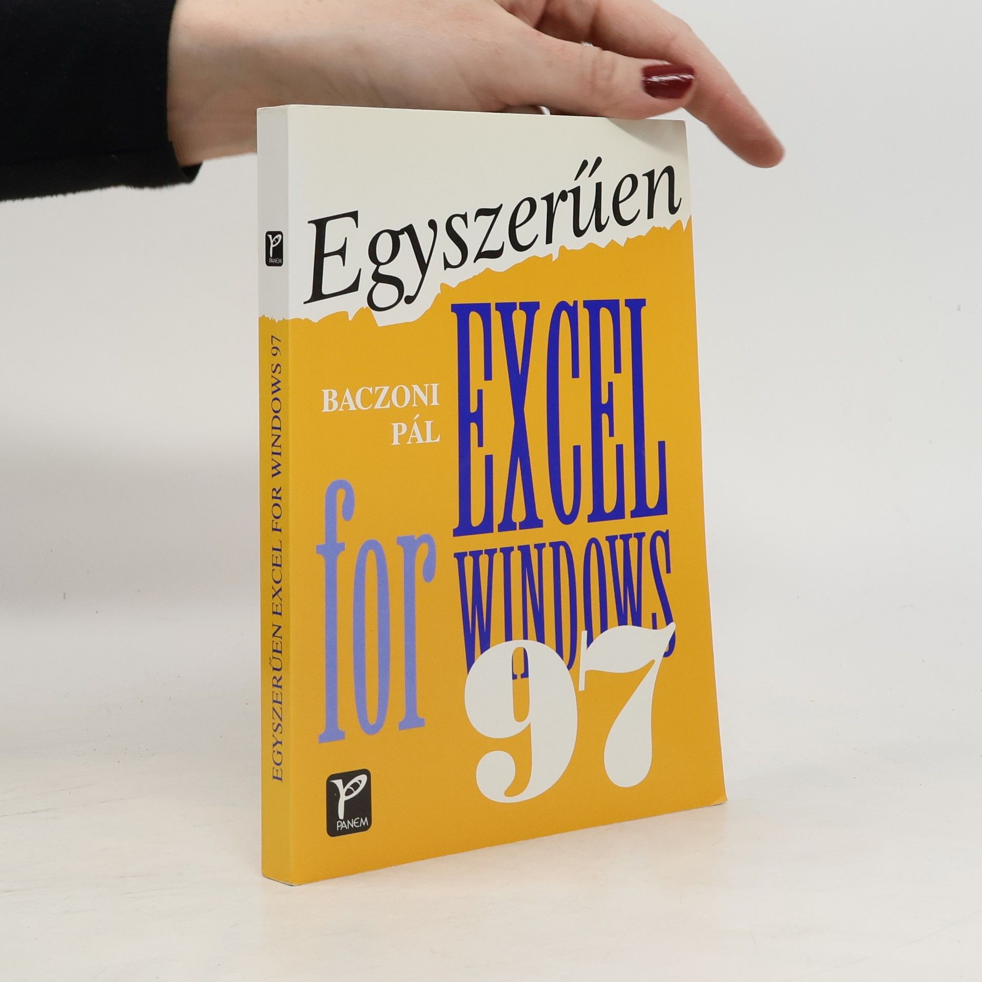 Baczoni Pál Egyszerűen Excel for Windows 97