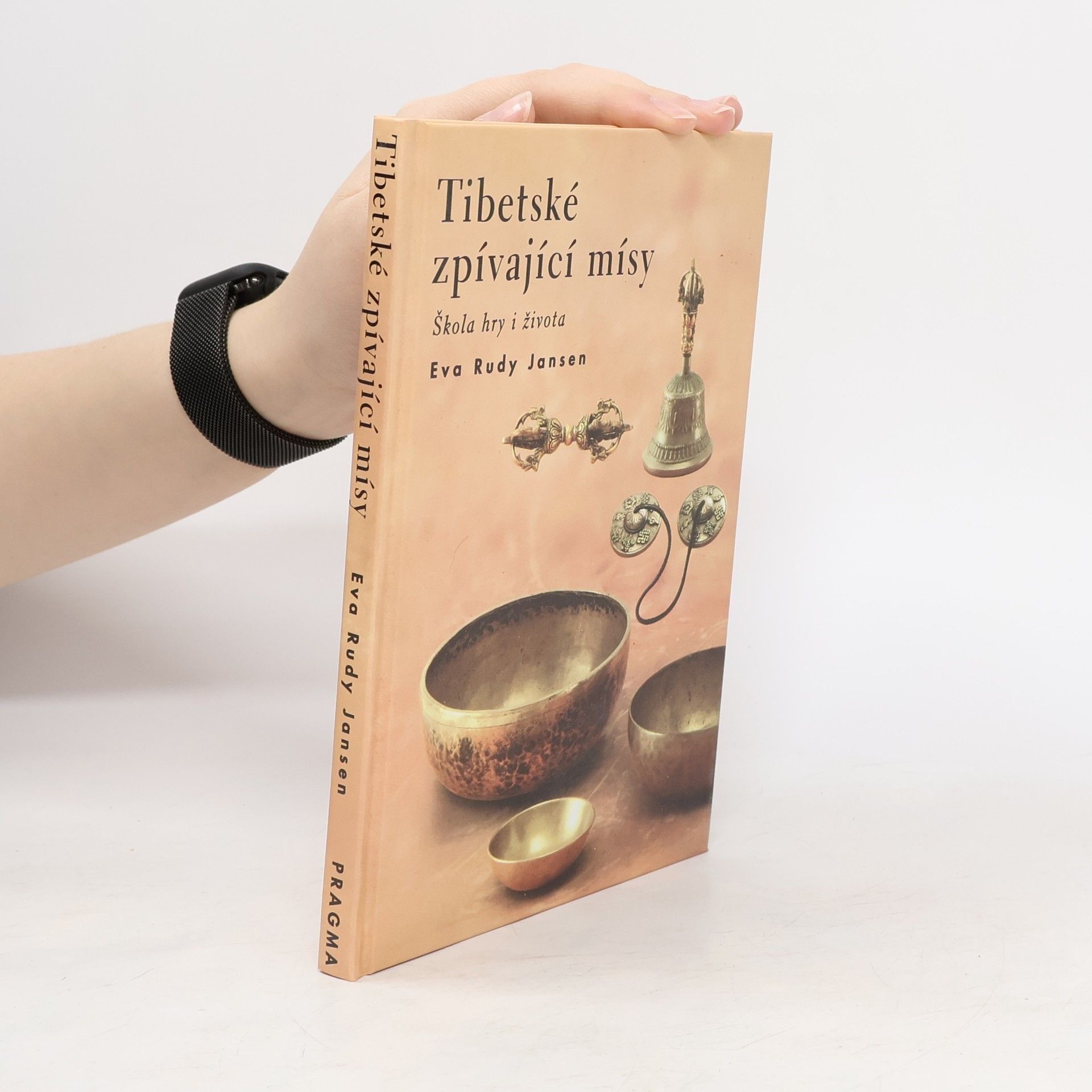 Eva Rudy Jansen Tibetské zpívající mísy