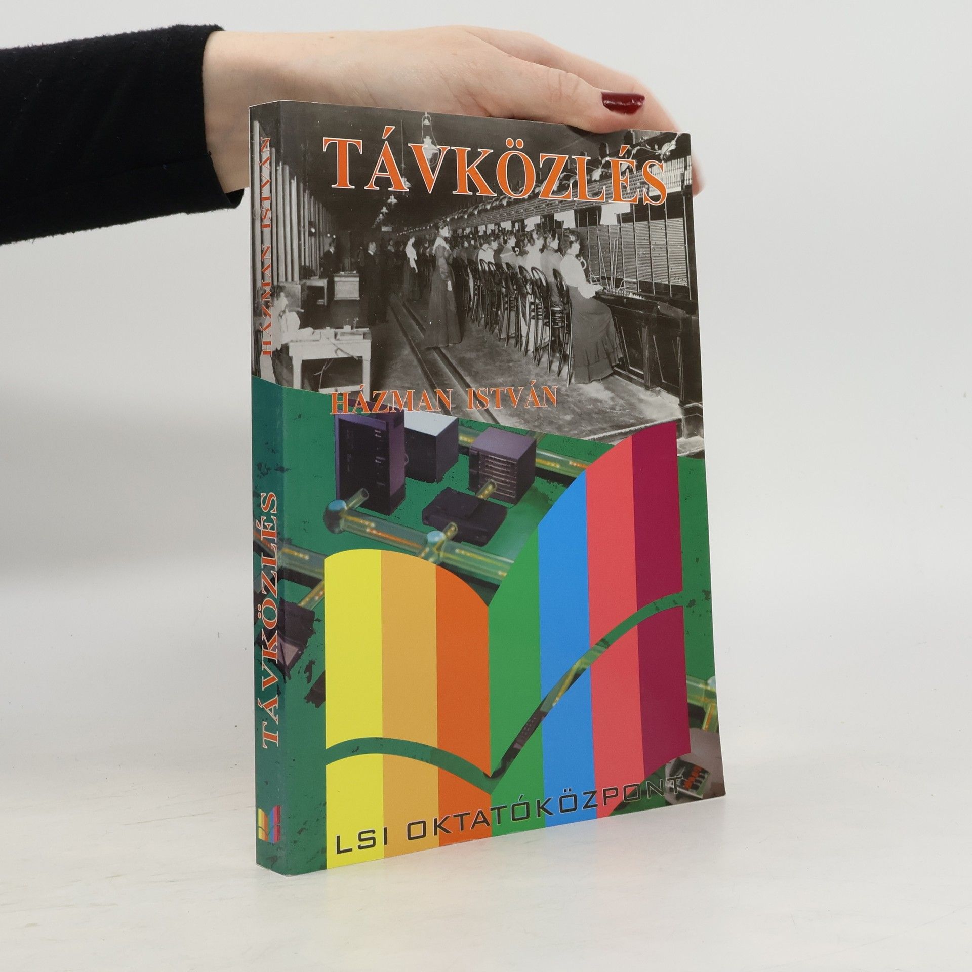 Házman István Távközlés informatikusoknak