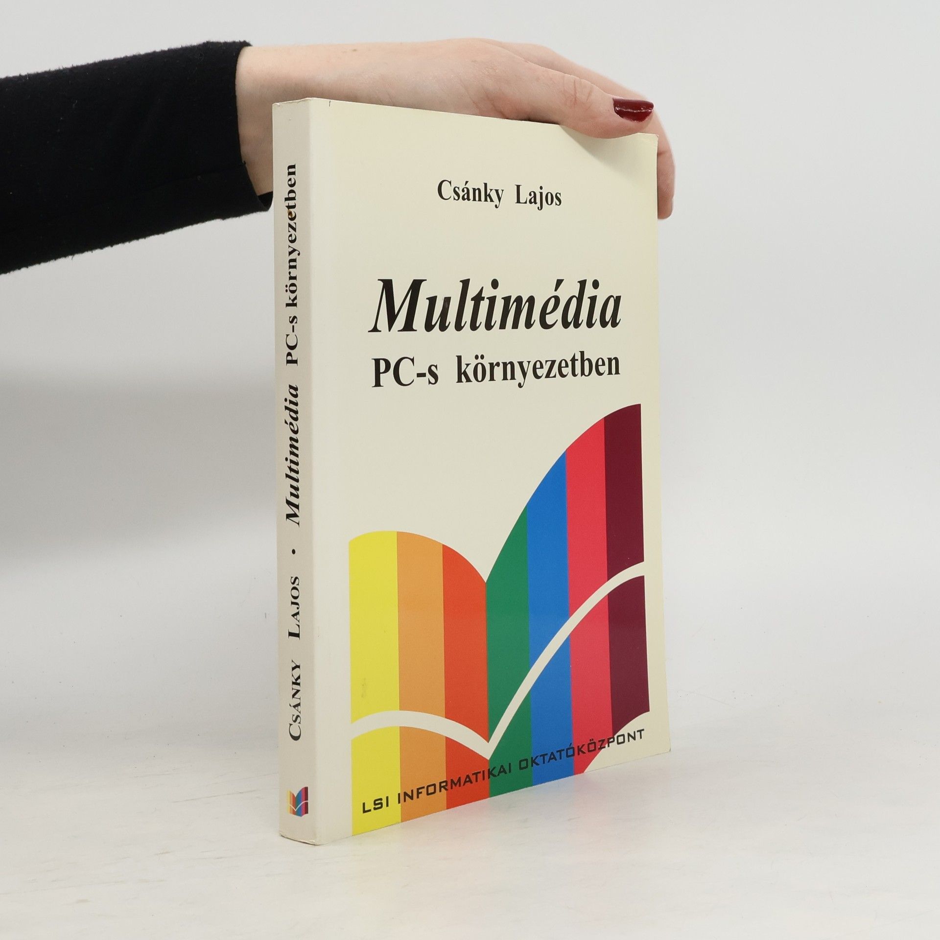 Csánky Lajos Multimédia PC-s környezetben