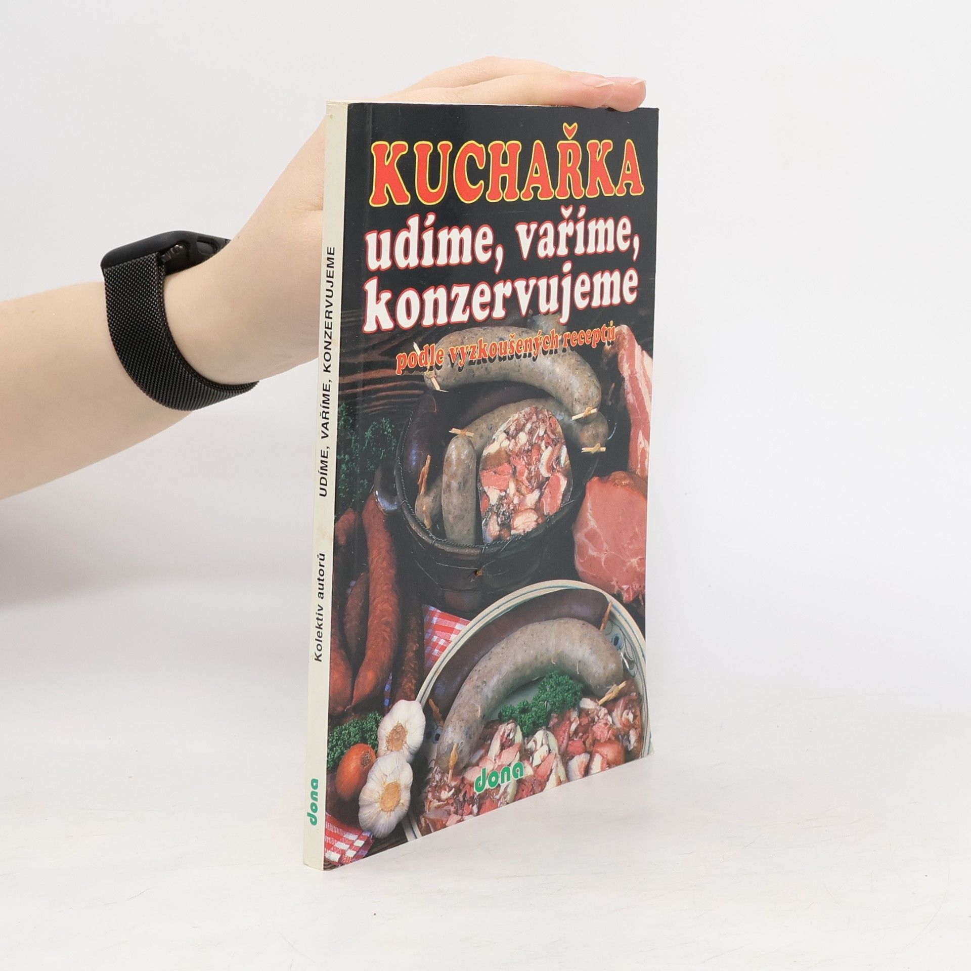 Miloslav Martenek Kuchařka : udíme, vaříme, konzervujeme podle vyzkoušených receptů