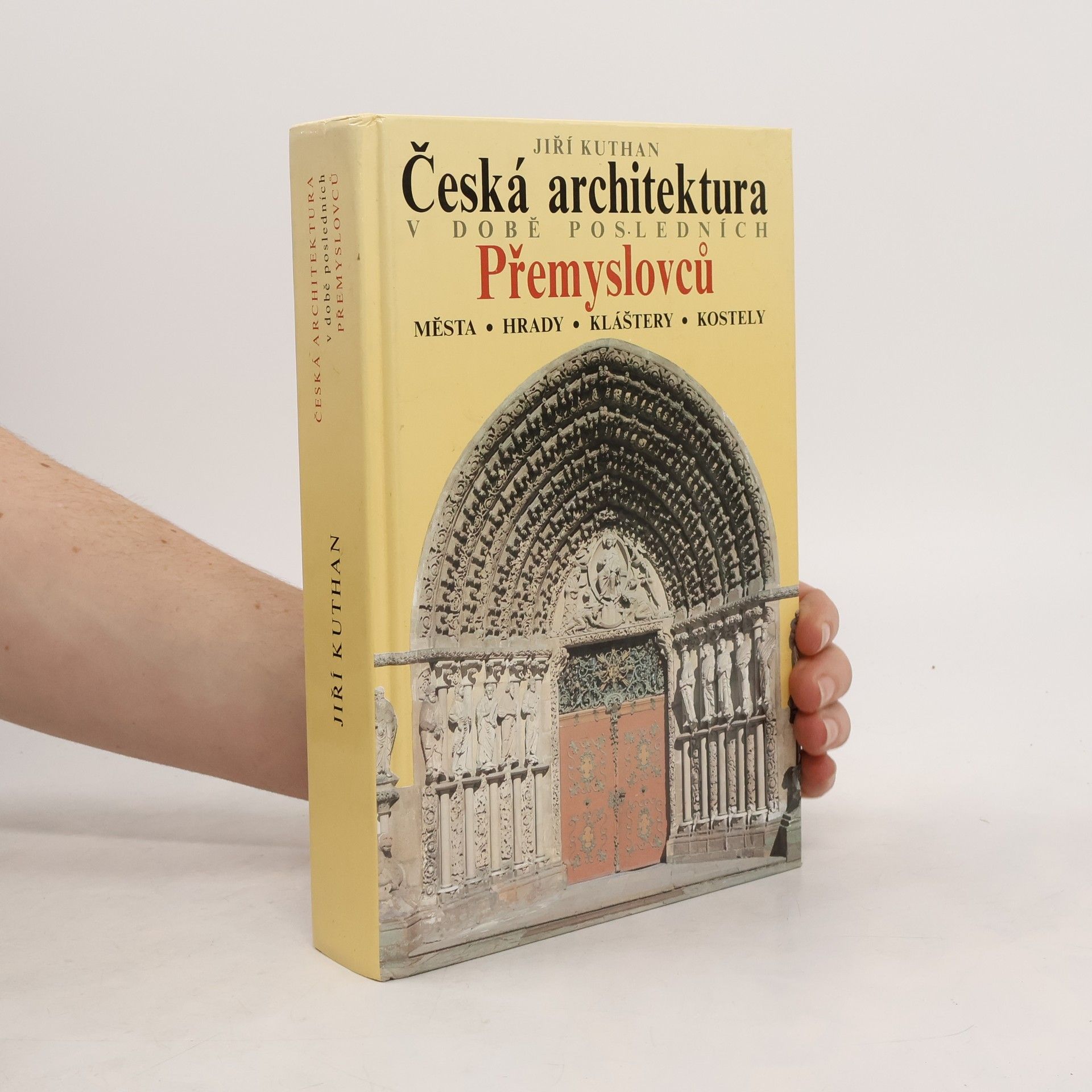 Česká architektura v době posledních Přemyslovců. Města - hrady - kláštery - kostely