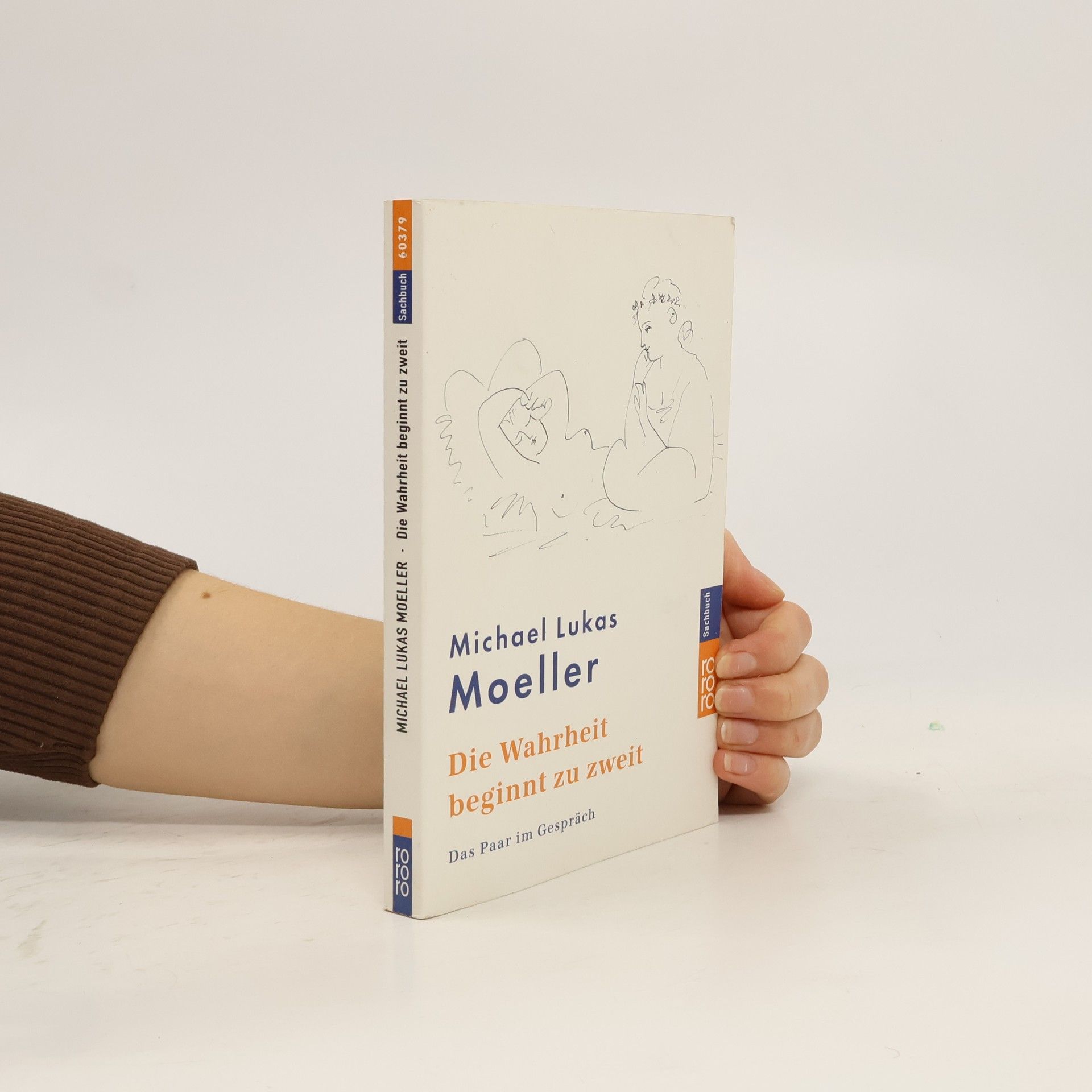 Michael Lukas Moeller Die Wahrheit beginnt zu zweit