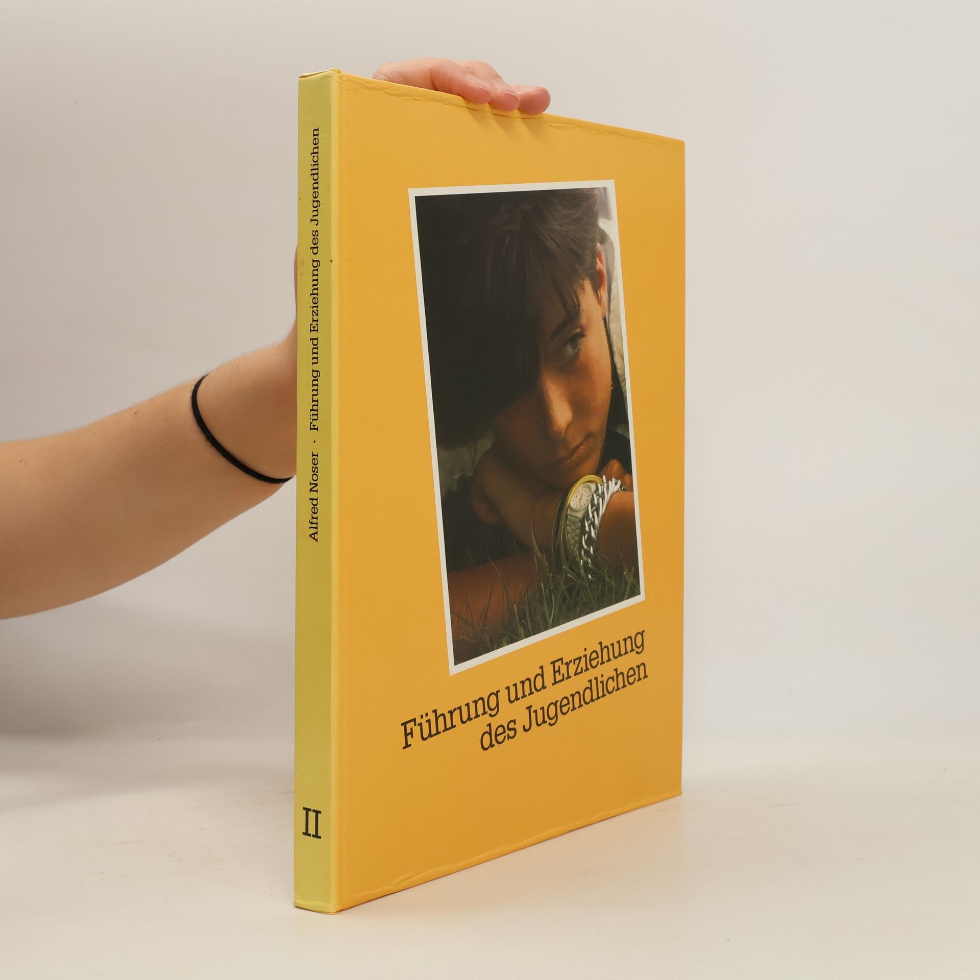 Alfred Noser Führung und Erziehung des Jugendlichen