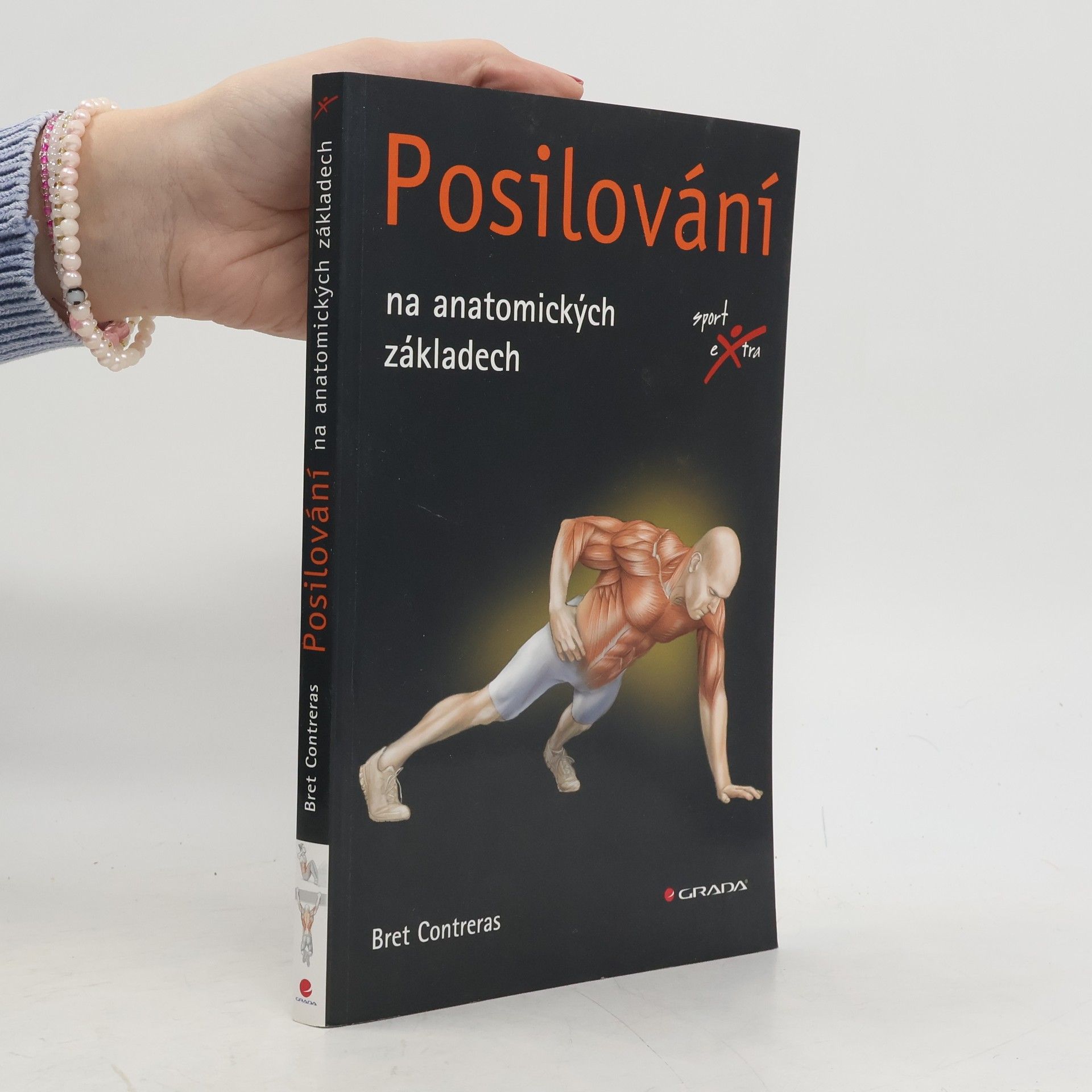 Bret Contreras Posilování : na anatomických základech