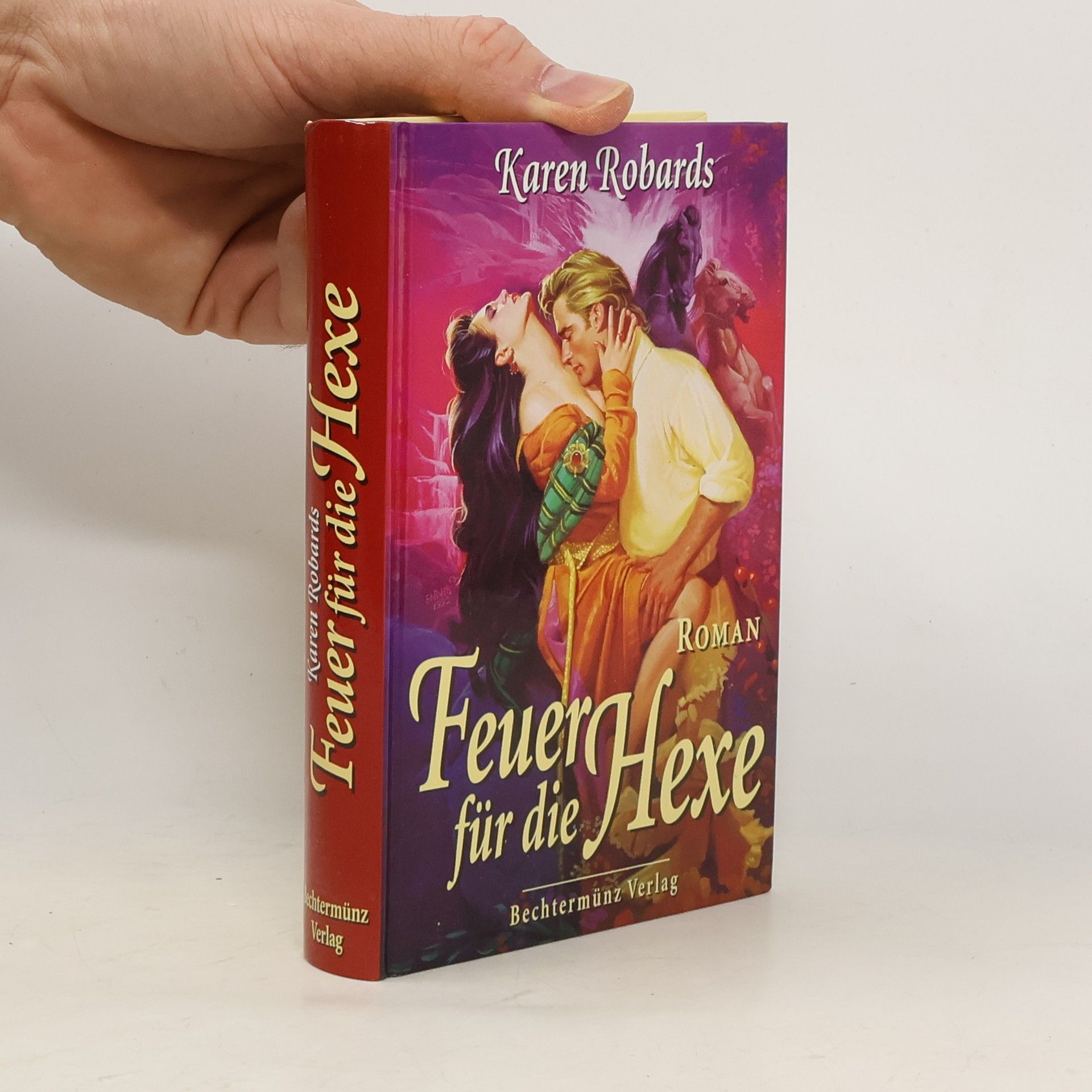 Karen Robards Feuer für die Hexe : Roman