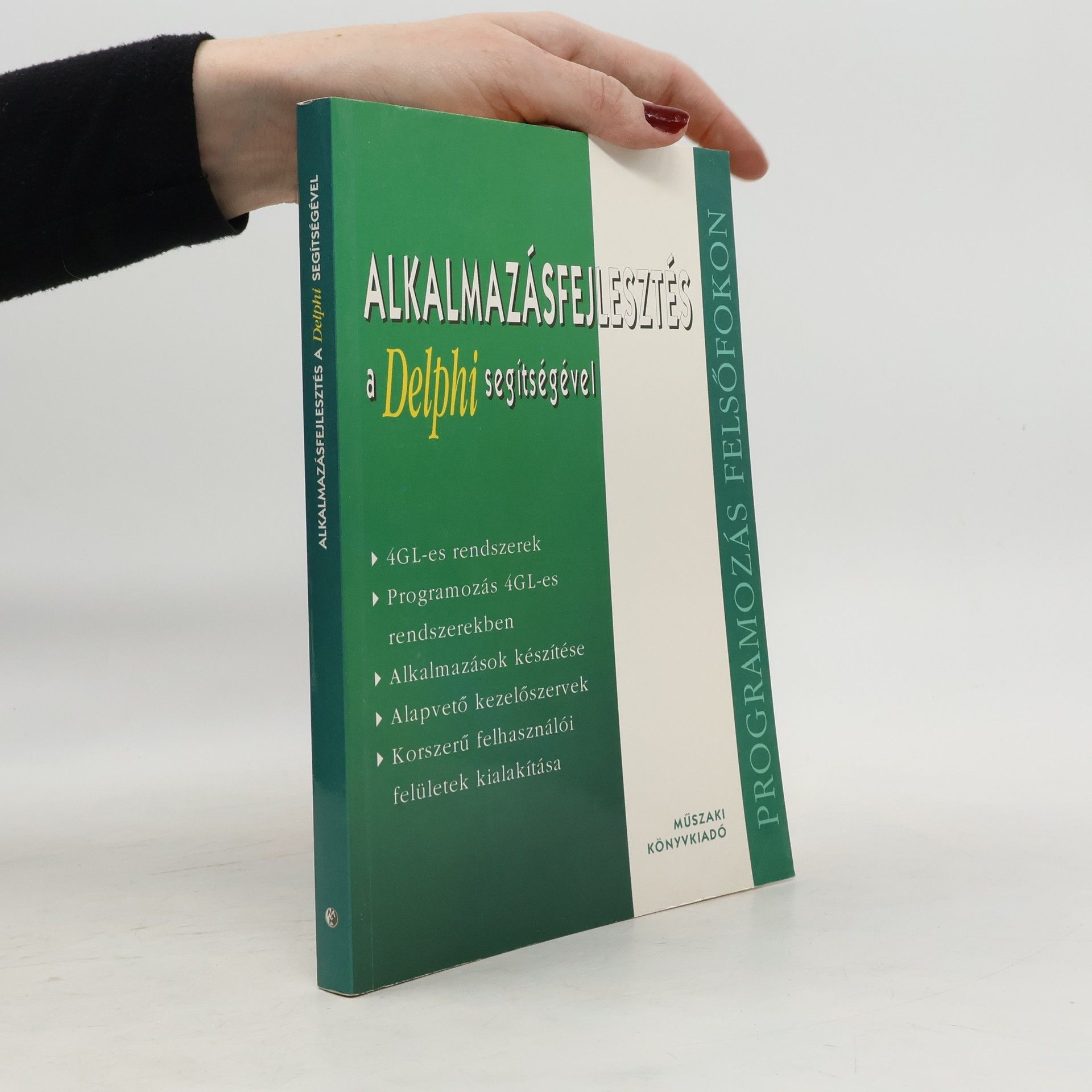 Kolektiv autorů Alkalmazásfejlesztés a Delphi segítségével