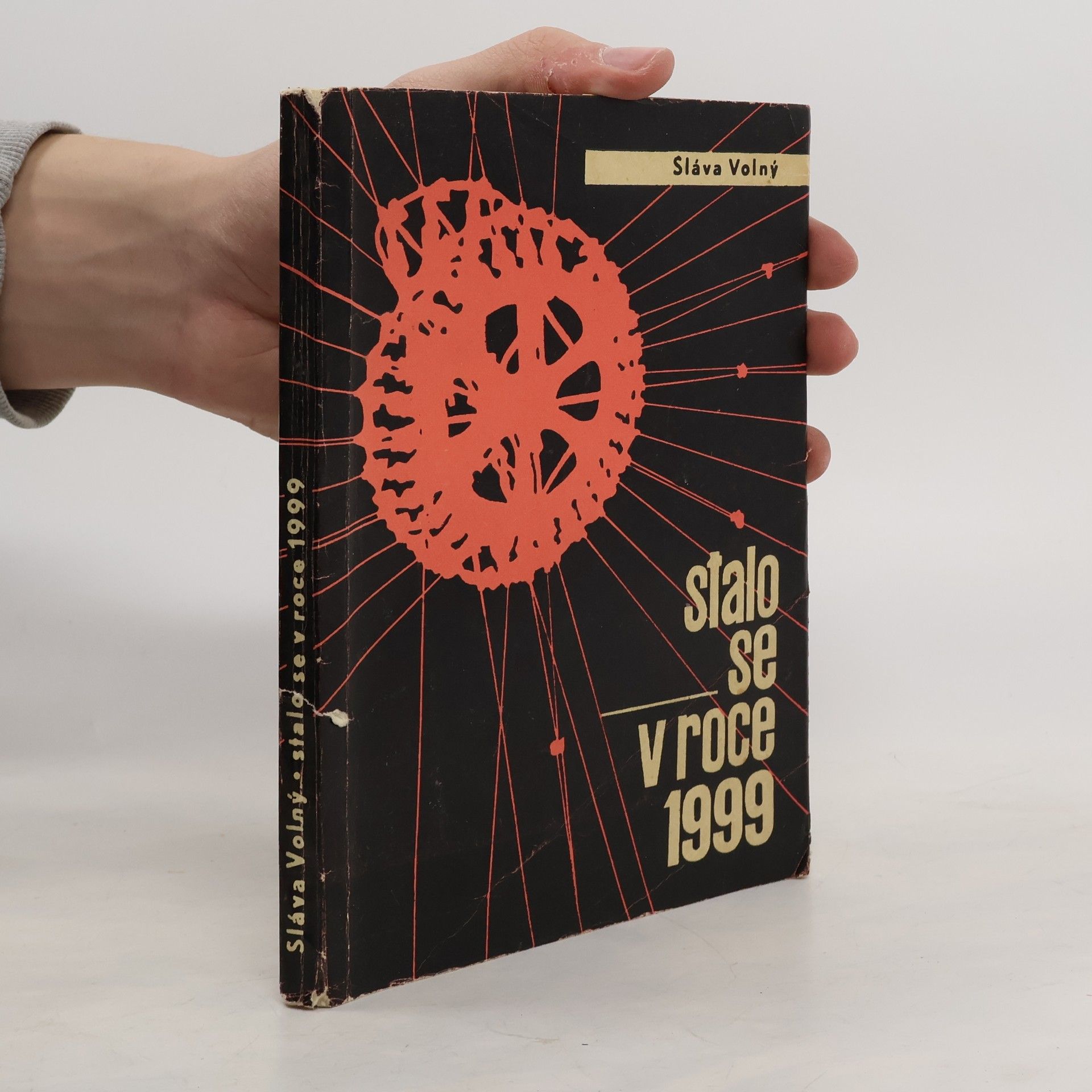 Sláva Volný Stalo se v roce 1999