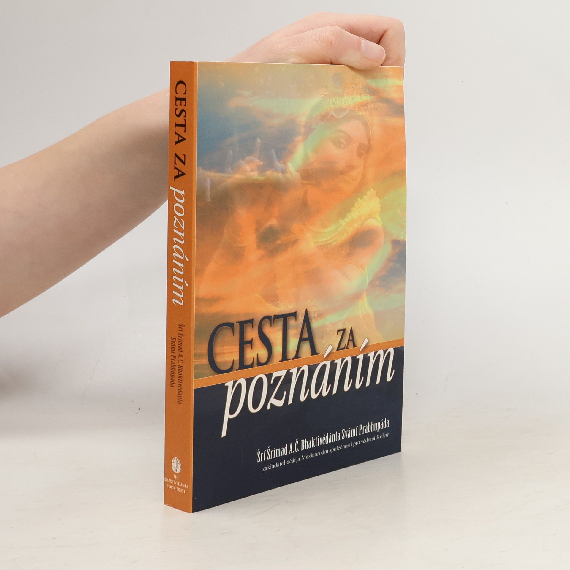 A. C. Bhaktivédánta Svámí Prabhupáda Cesta za poznáním