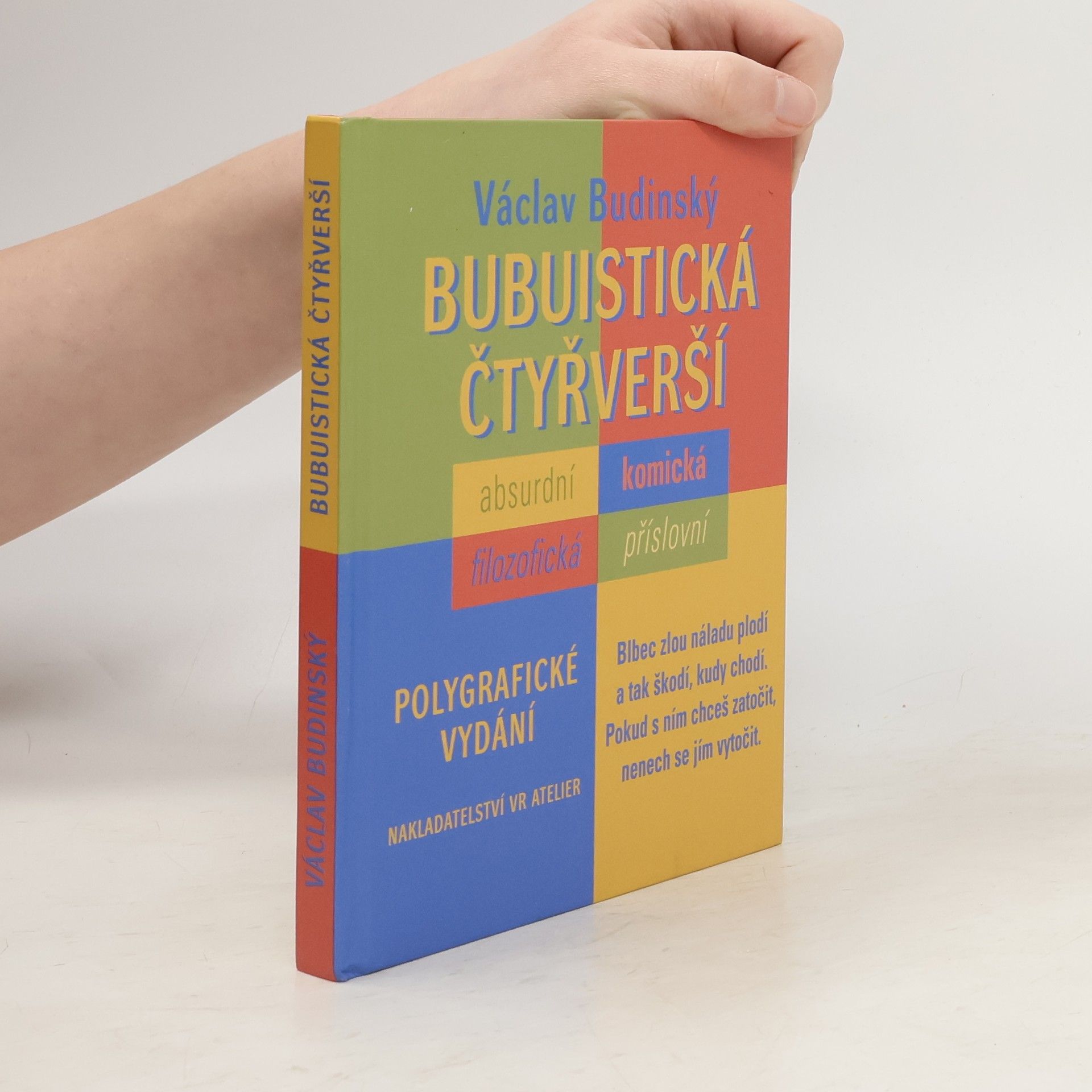 Václav Budinský Bubuistická čtyřverší : absurdní, komická, filozofická, příslovní : polygrafické vydání