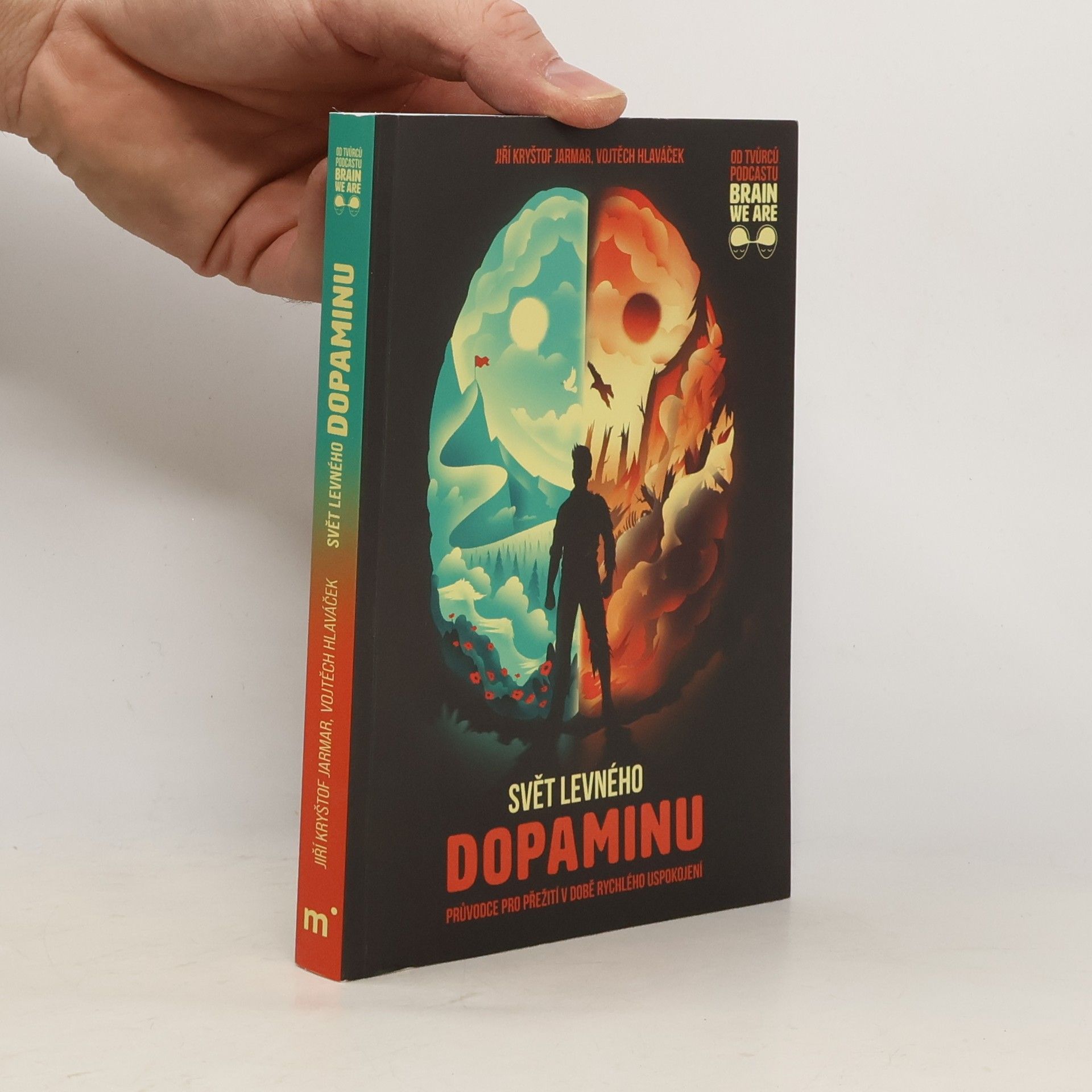 Vojtěch Hlaváček Svět levného dopaminu