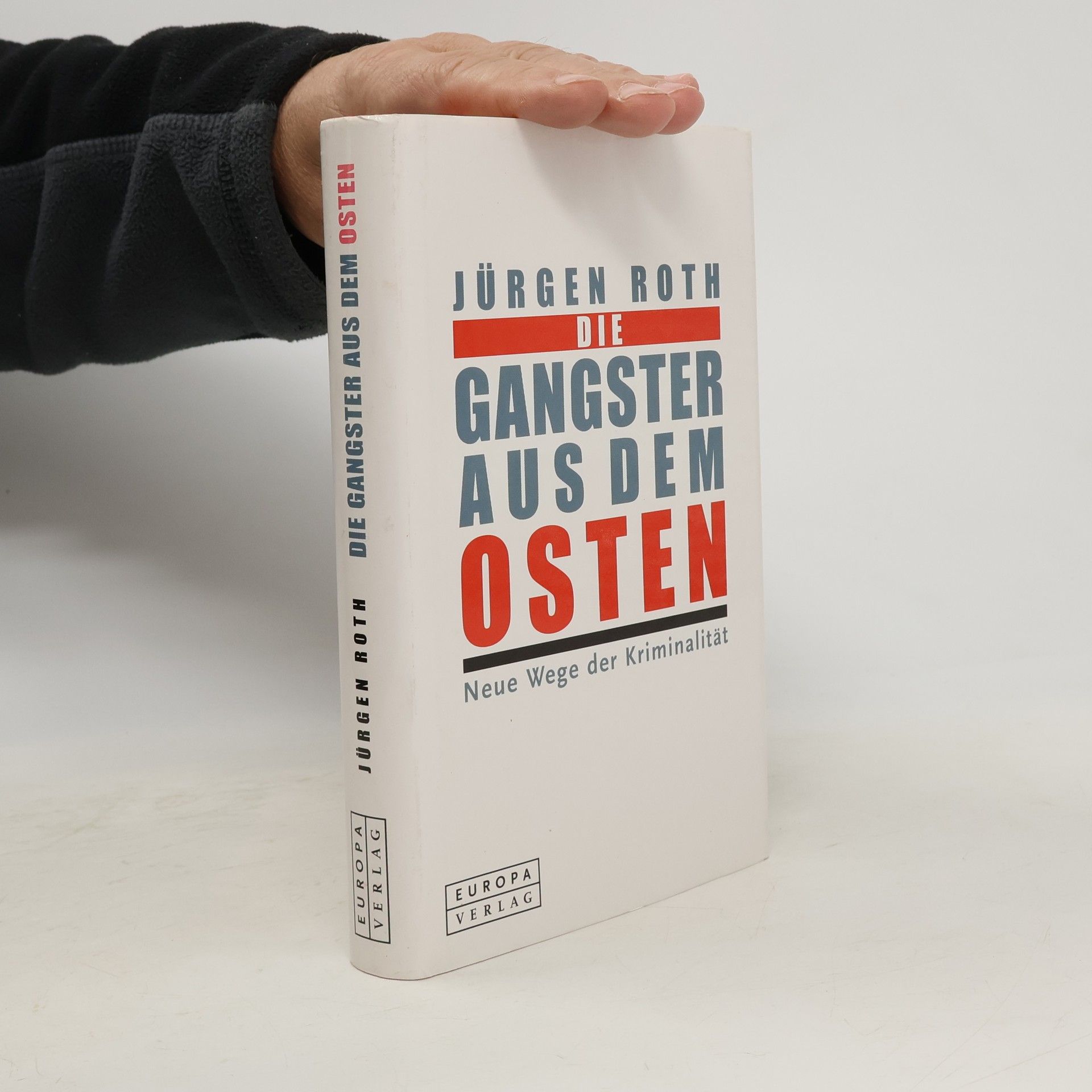 Jürgen Roth Die Gangster aus dem Osten