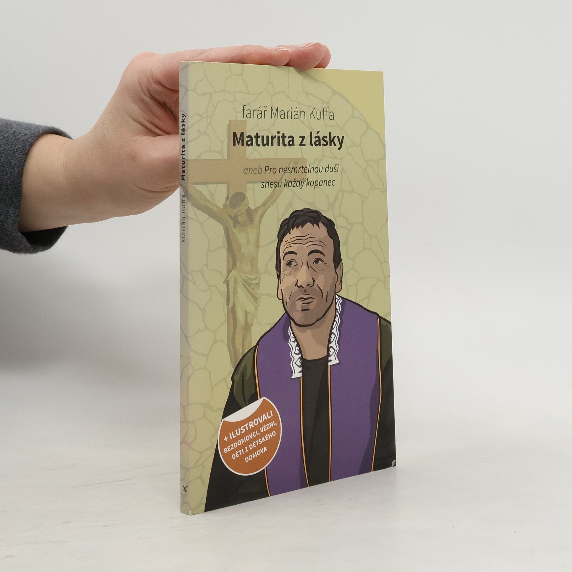 Maturita z lásky aneb Pro nesmrtelnou duši snesu každý kopanec