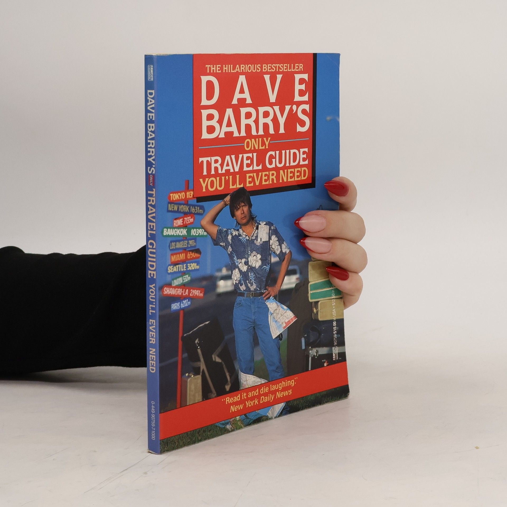 Dave Barry Dave Barry's Only Travel Guide You'll Ever Need