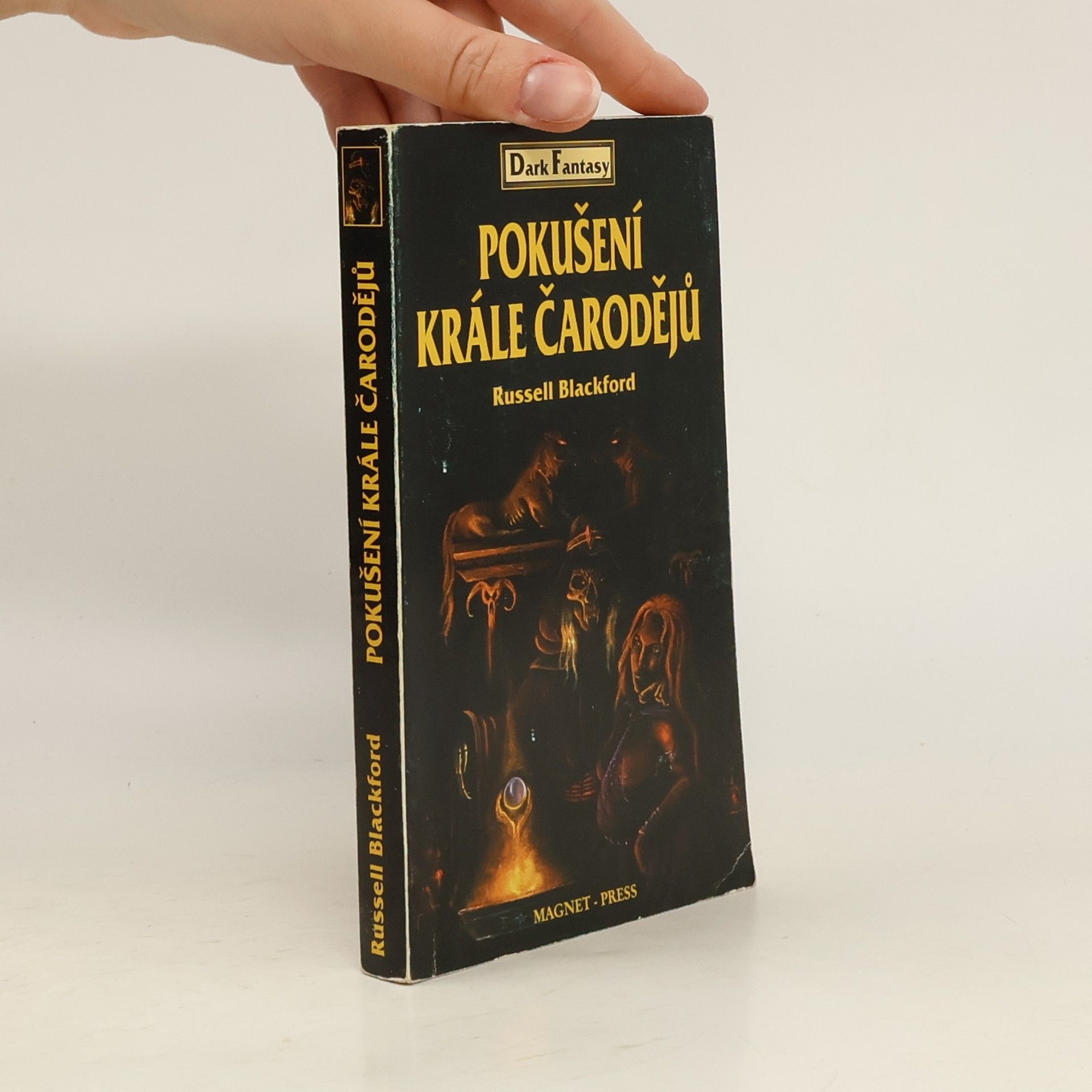 Russell Blackford Pokušení krále čarodějů