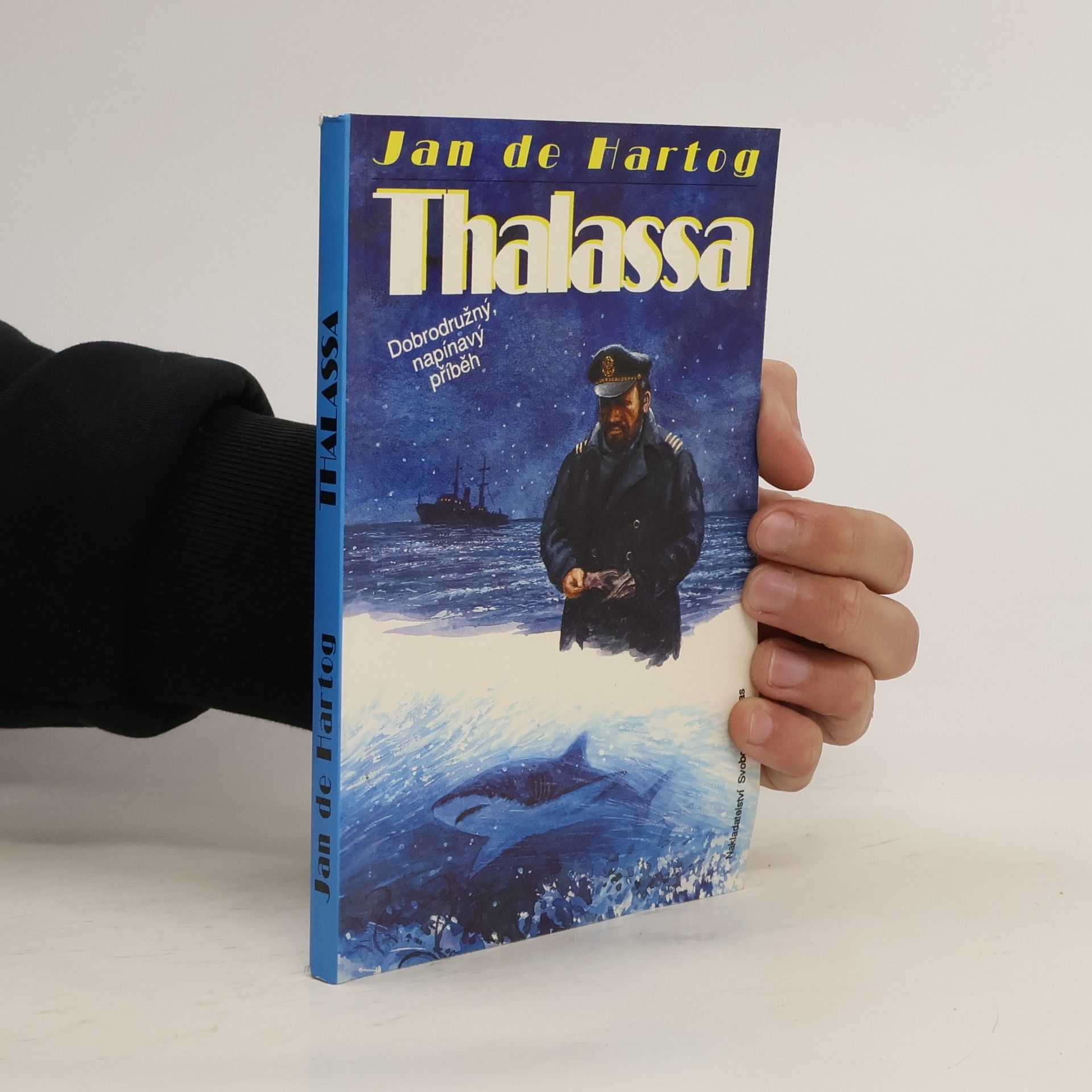 Jan de Hartog Thalassa : Dobrodružný, napínavý příběh