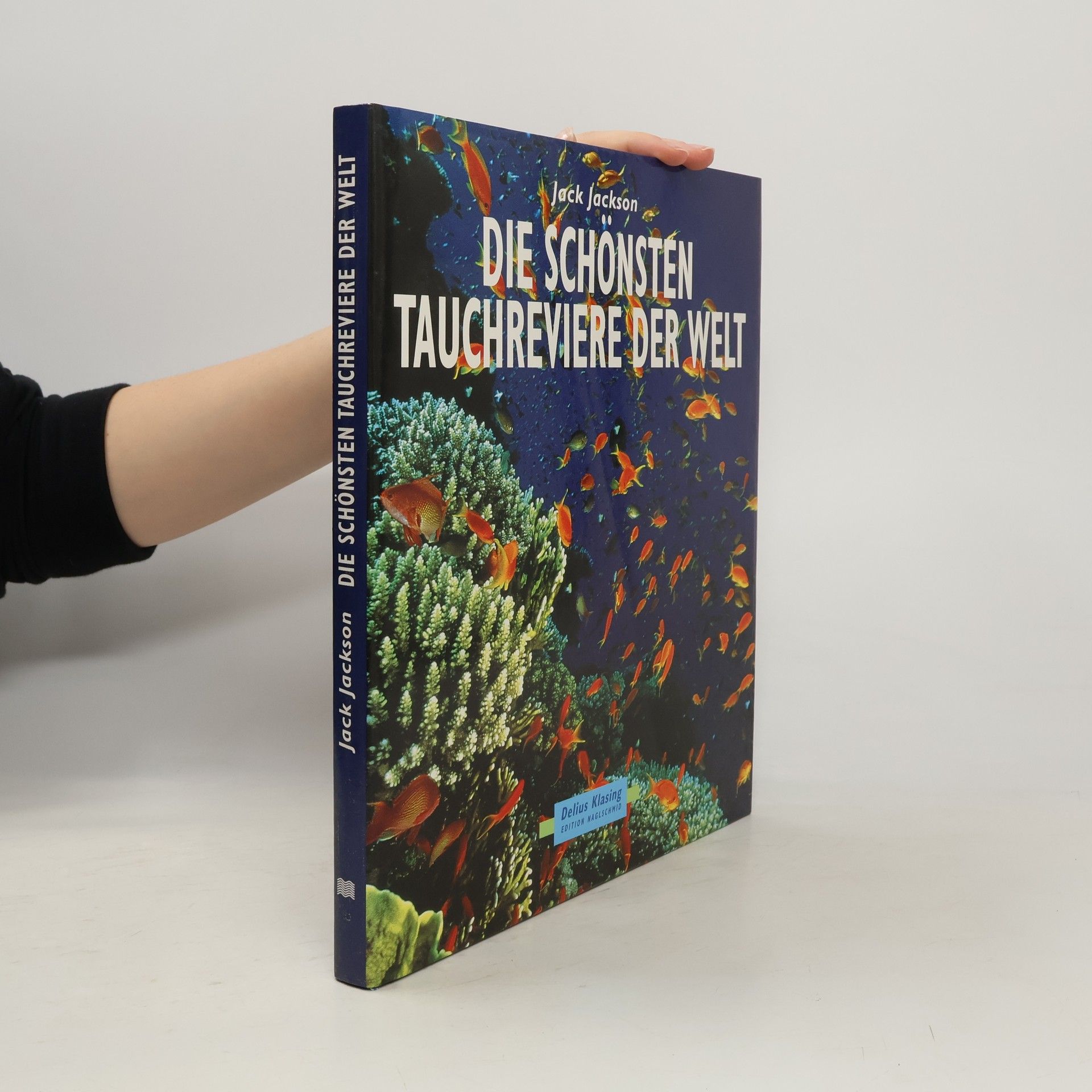 Jack Jackson Die schönsten Tauchreviere der Welt