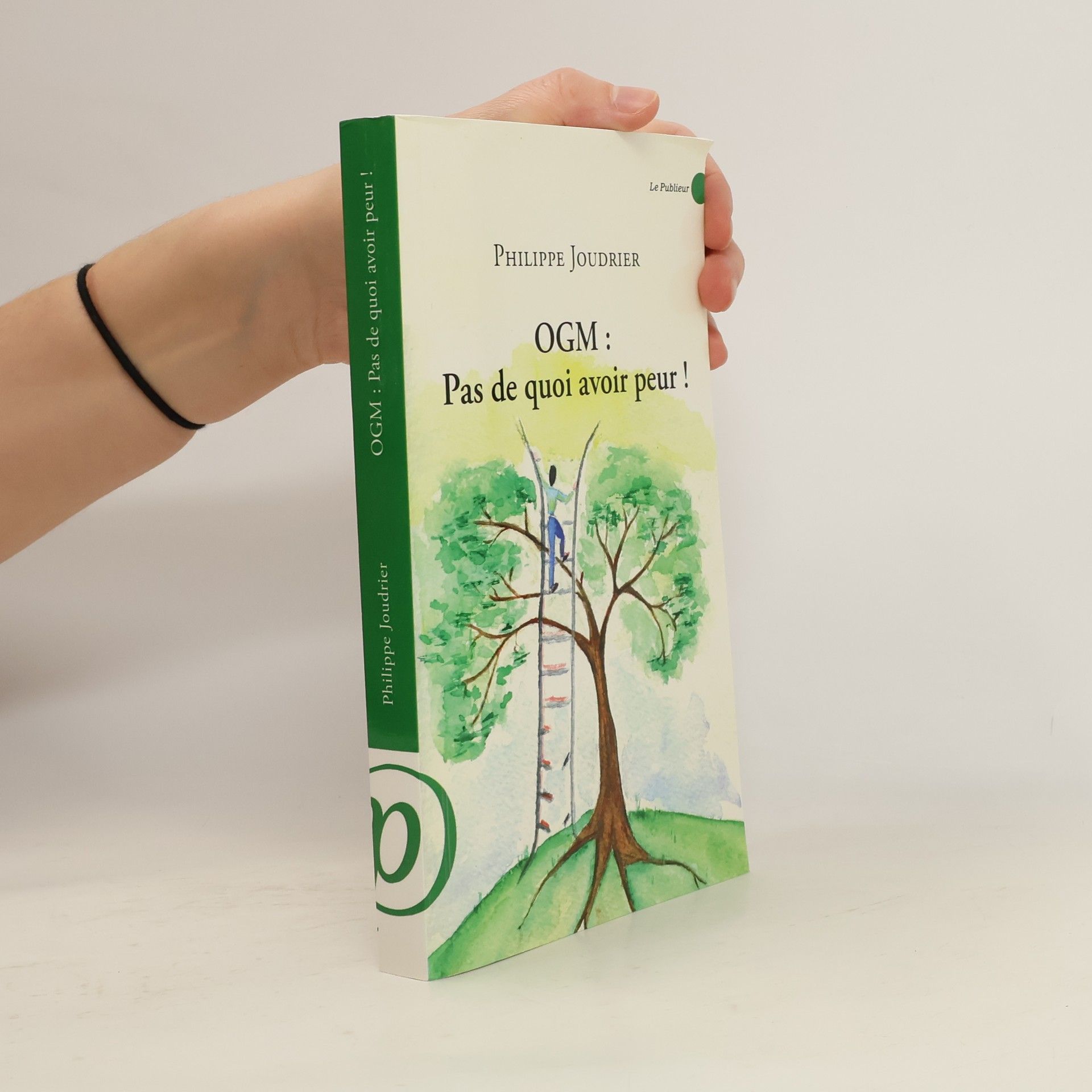 Philippe Joudrier OGM : Pas de quoi avoir peur !