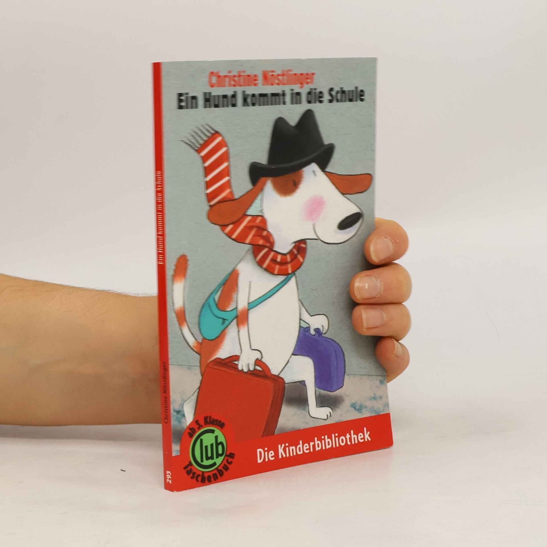 Christine Nöstlinger Ein Hund kommt in die Schule: Deutschlandausgabe