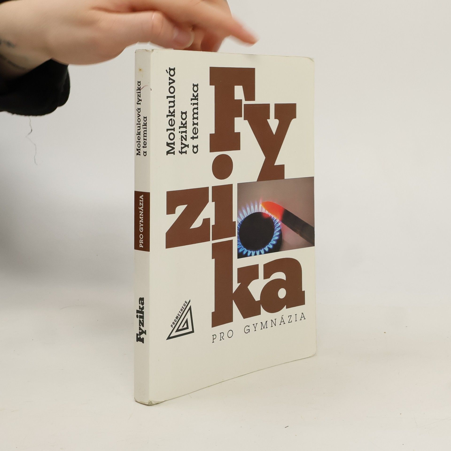 Fyzika pro gymnázia. Molekulová fyzika a termika
