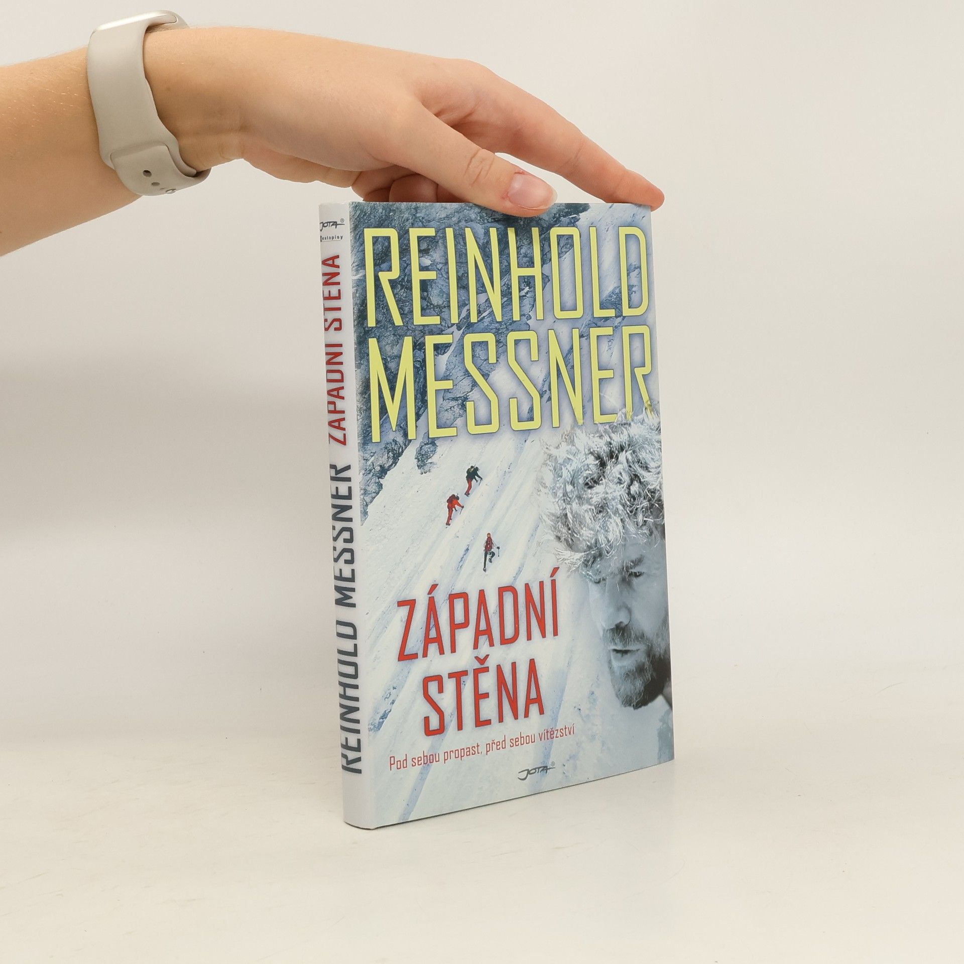 Reinhold Messner Západní stěna. Pod sebou propast, před sebou vítězství