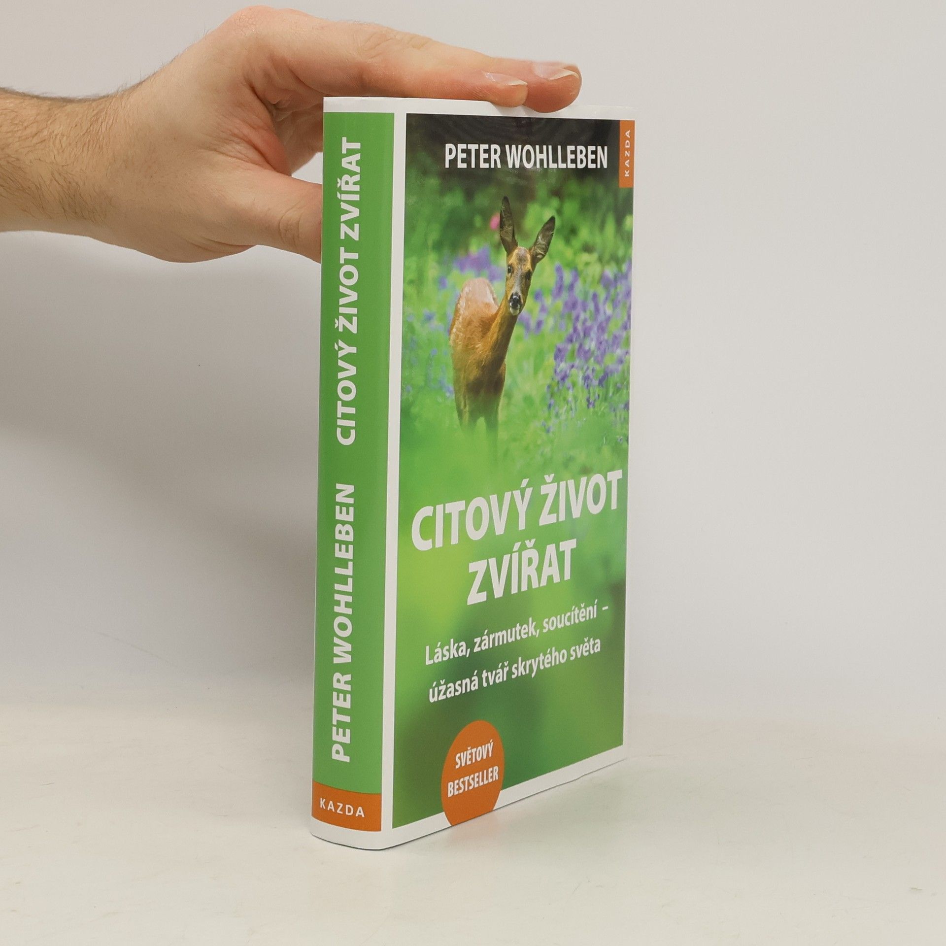 Peter Wohlleben Citový život zvířat. Láska, zármutek, soucítění - úžasná tvář skrytého světa