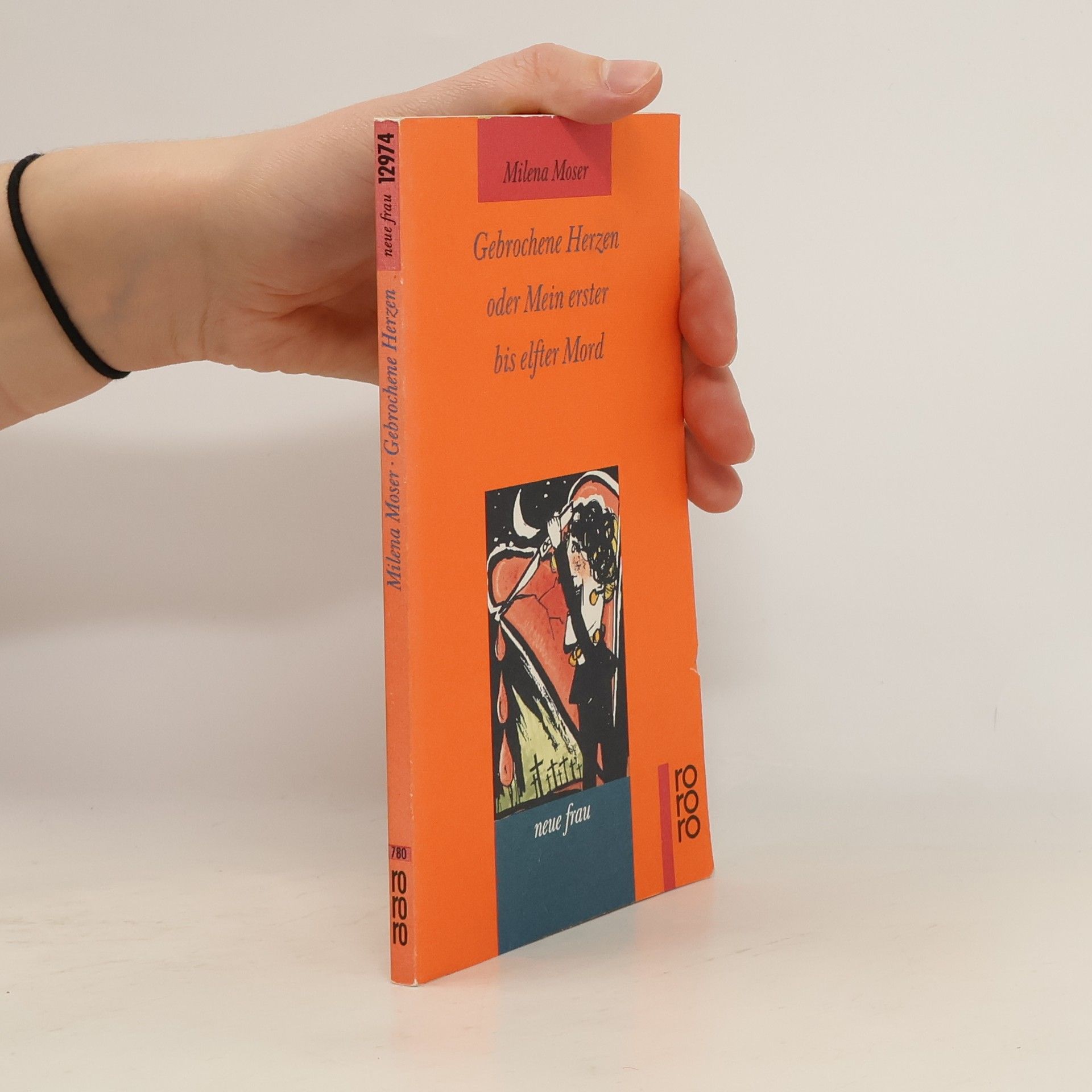 Gebrochene Herzen oder mein erster bis elfter Mord