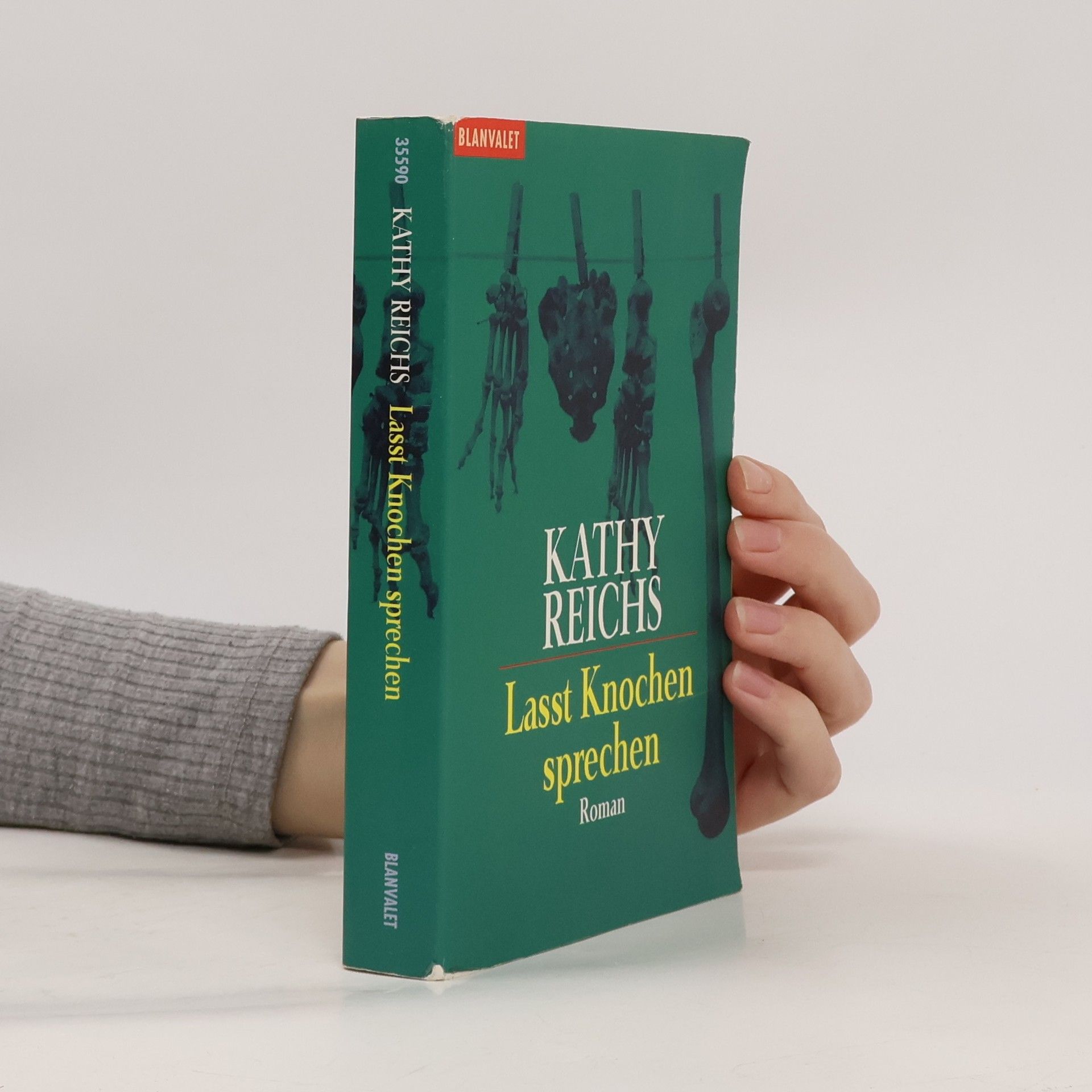 Kathy Reichs Lasst Knochen sprechen