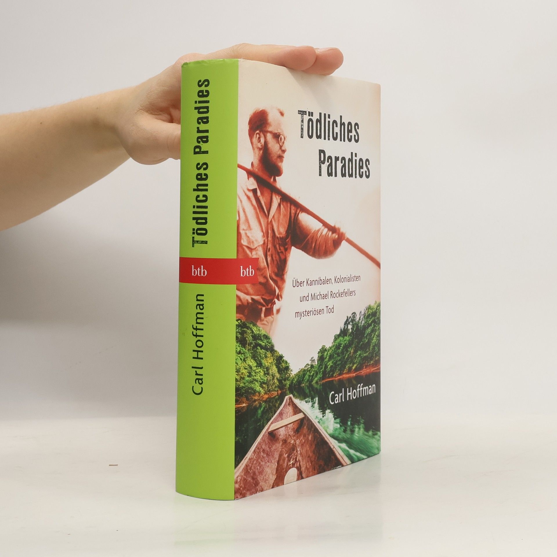 Carl Hoffman Tödliches Paradies