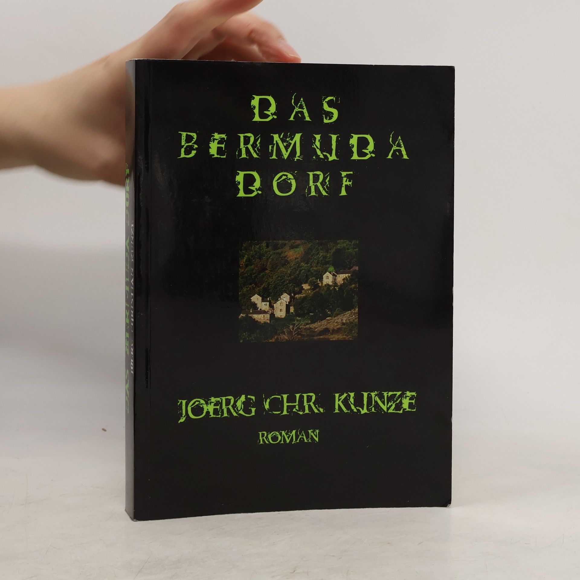 Jörg Christian Kunze Das Bermuda Dorf
