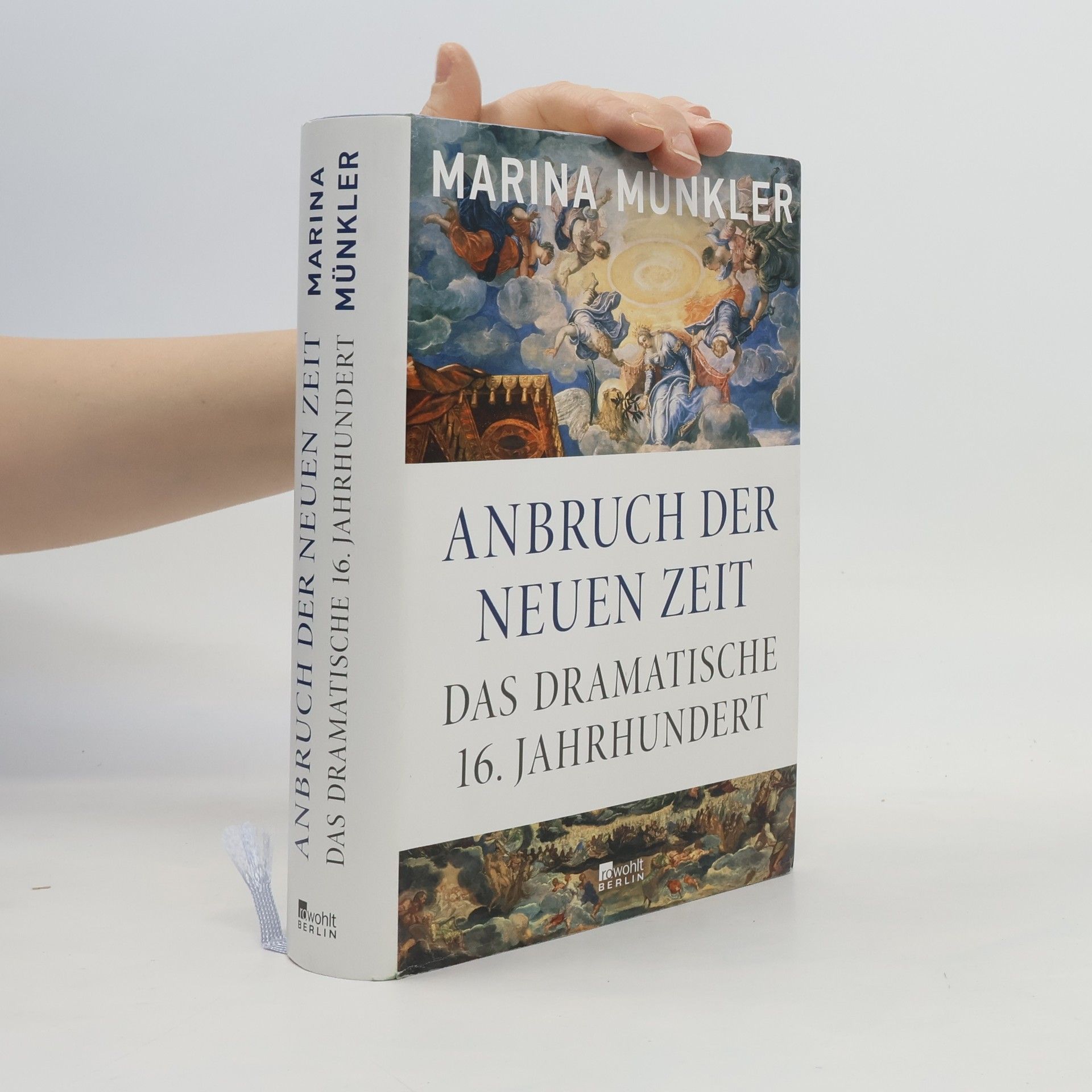 Marina Münkler Anbruch der neuen Zeit. Das dramatische 16. Jahrhundert