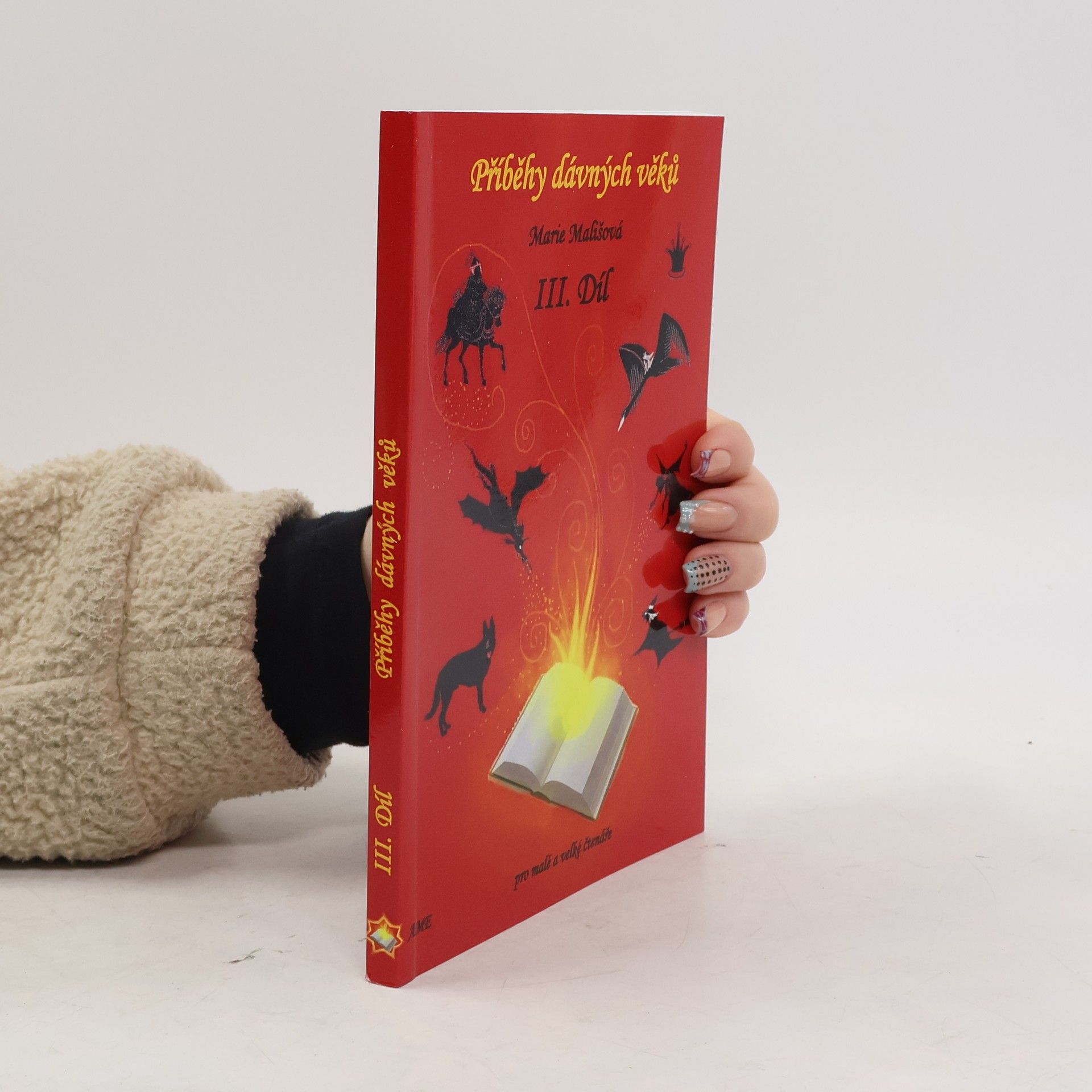 Marie Mališová Příběhy dávných věků - III.díl