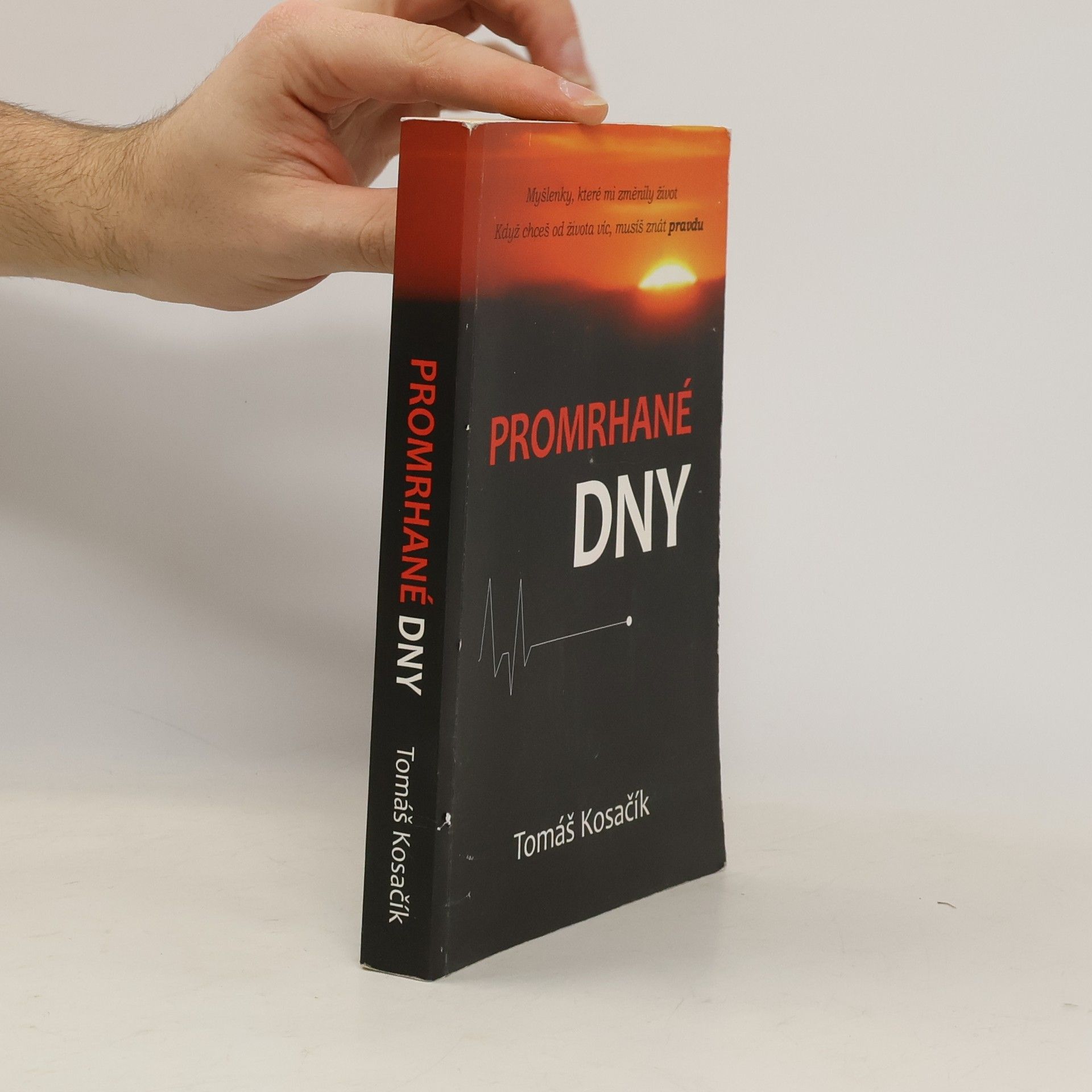 Tomáš Kosačík Promrhané dny