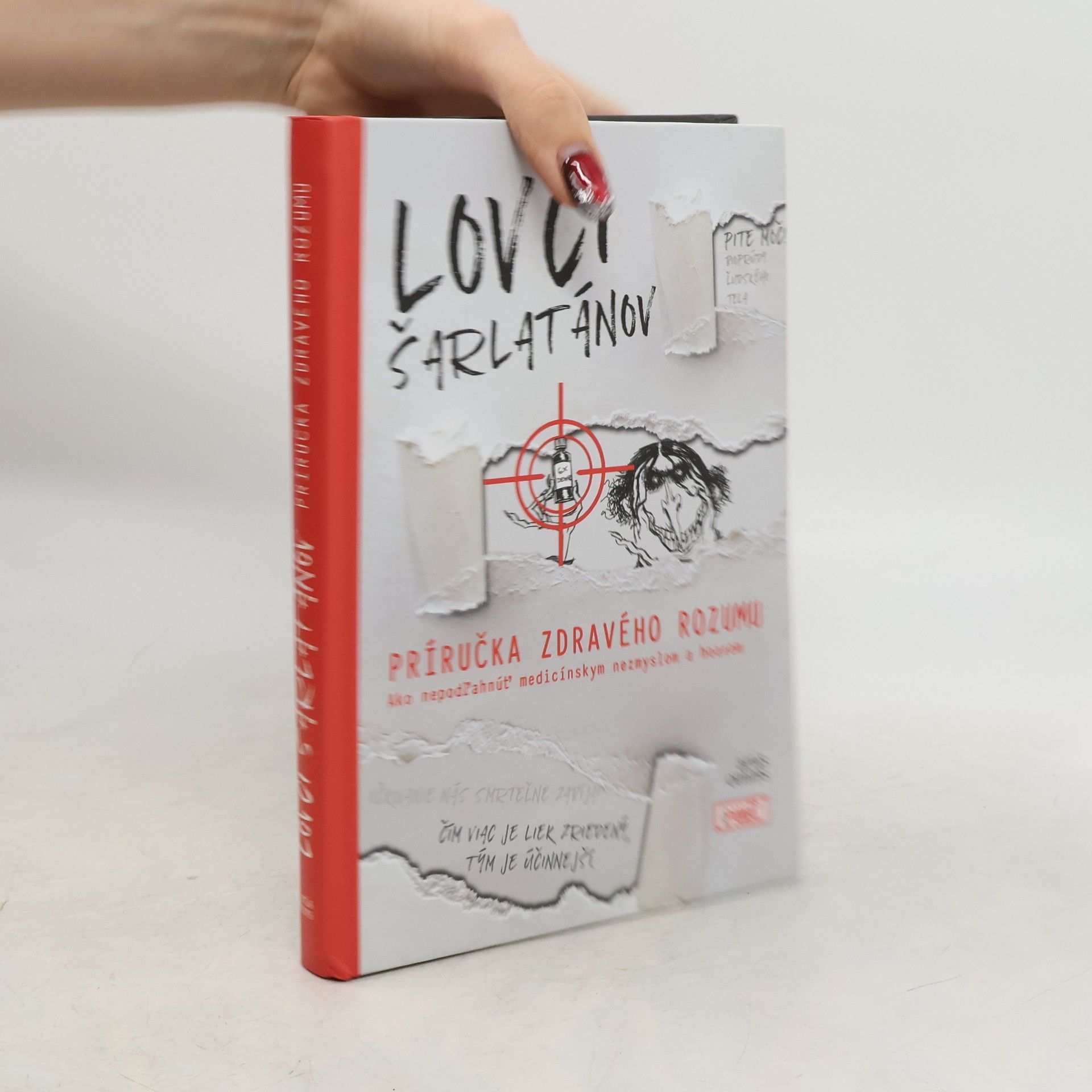 Lovci šarlatánov: Príručka zdravého rozumu: Ako nepodľahnúť medicínskym nezmyslom a hoaxom