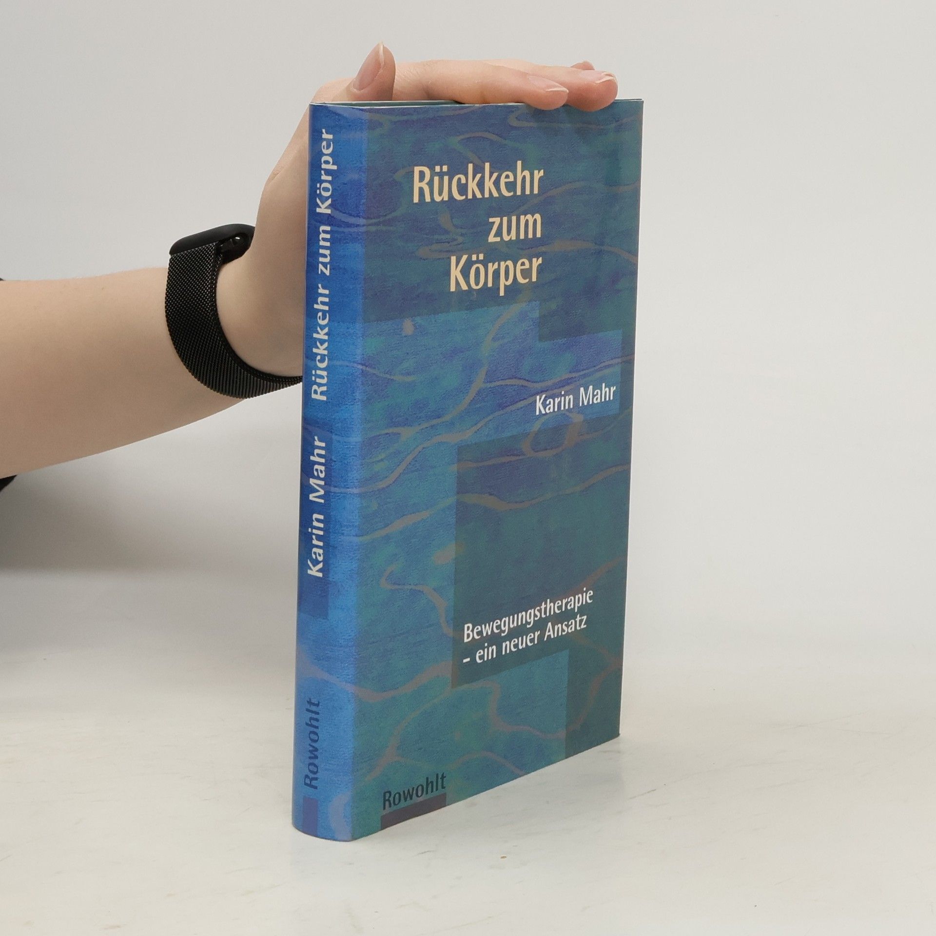 Karin Mahr Rückkehr zum Körper