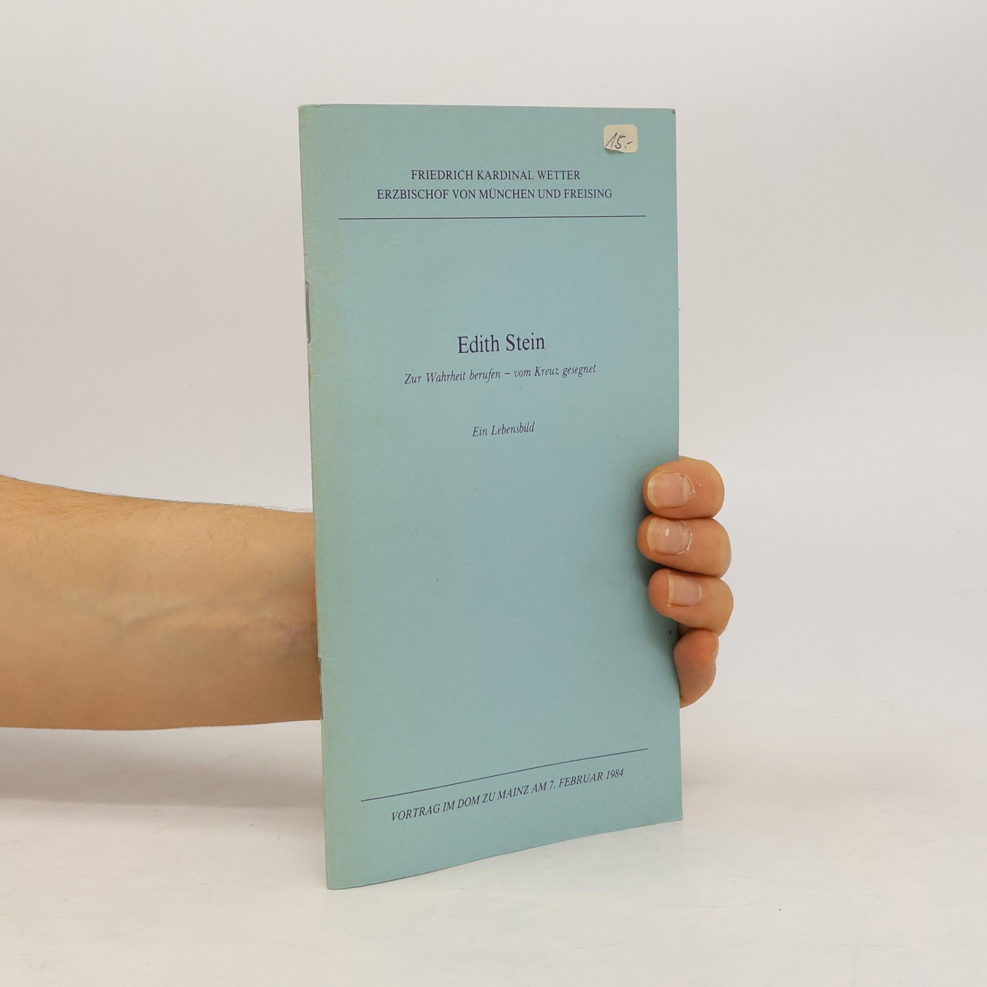 Edith Stein : zur Wahrheit berufen - vom Kreuz gesegnet. Ein Lebensbild