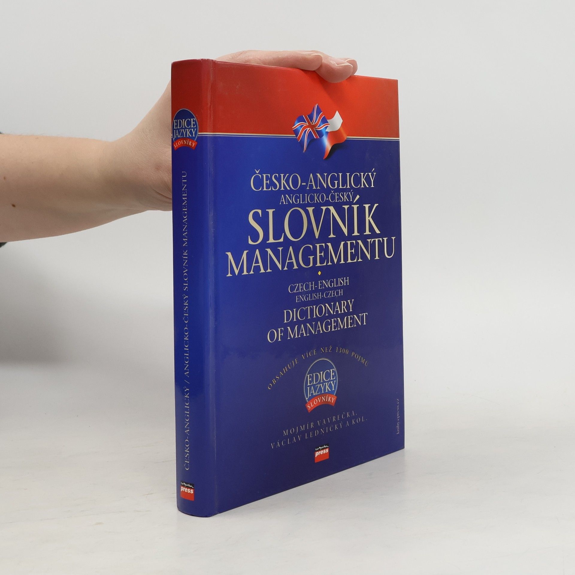 Česko-anglický, anglicko-český slovník managementu = Czech-English, English-Czech dictionary of management