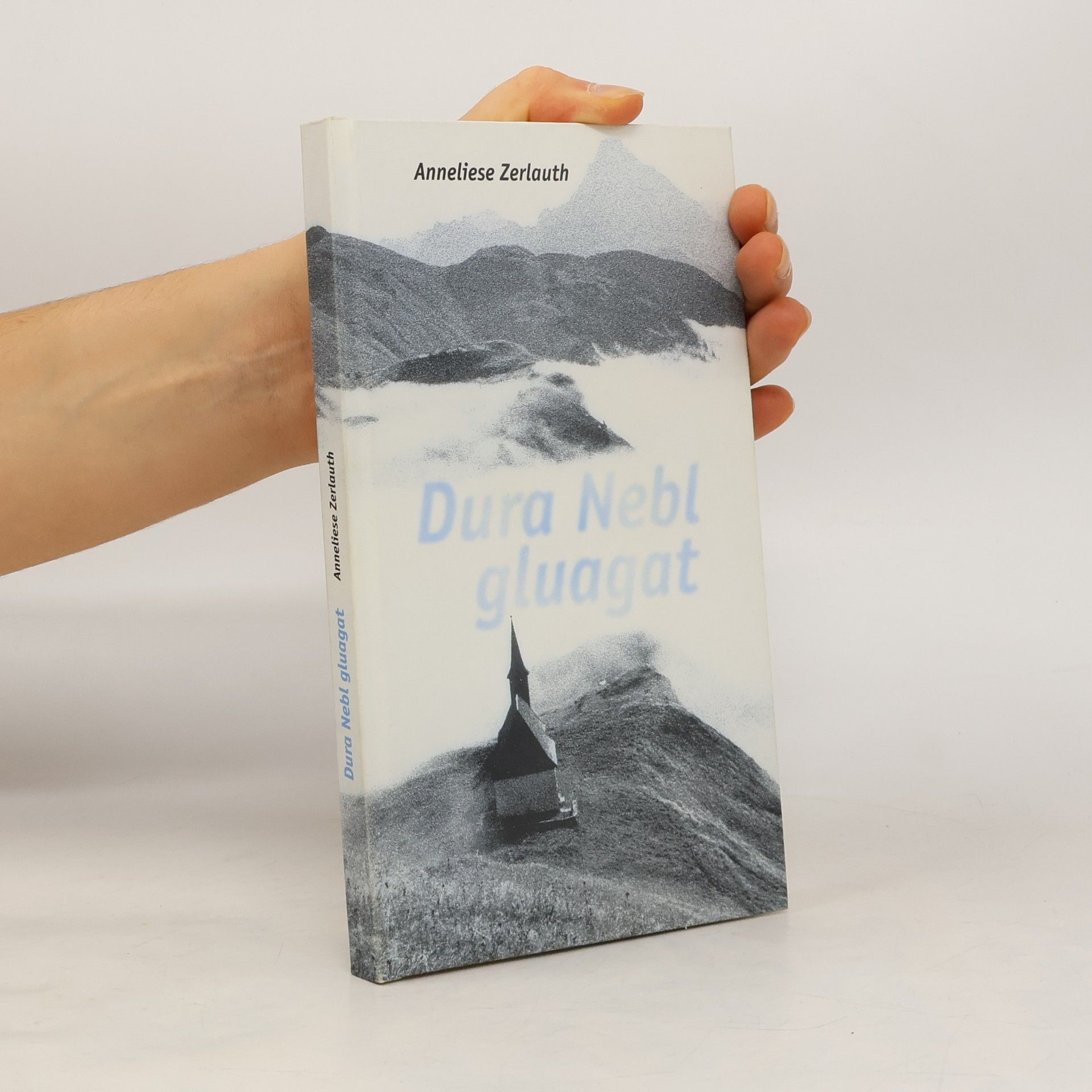 Anneliese Zerlauth Dura Nebl gluagat