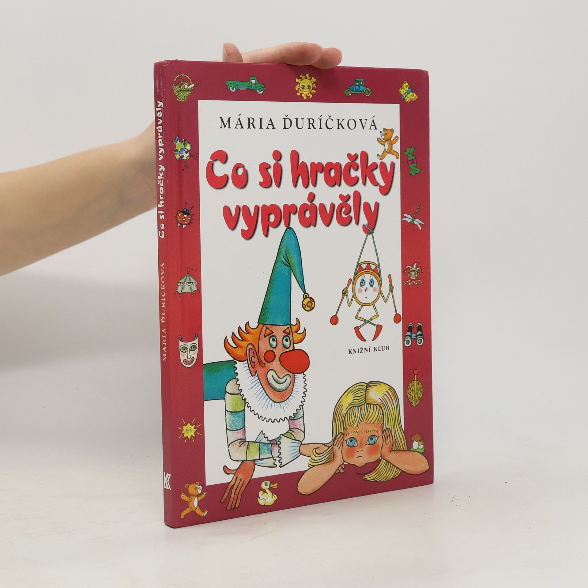 Mária Ďuríčková Co si hračky vyprávěly