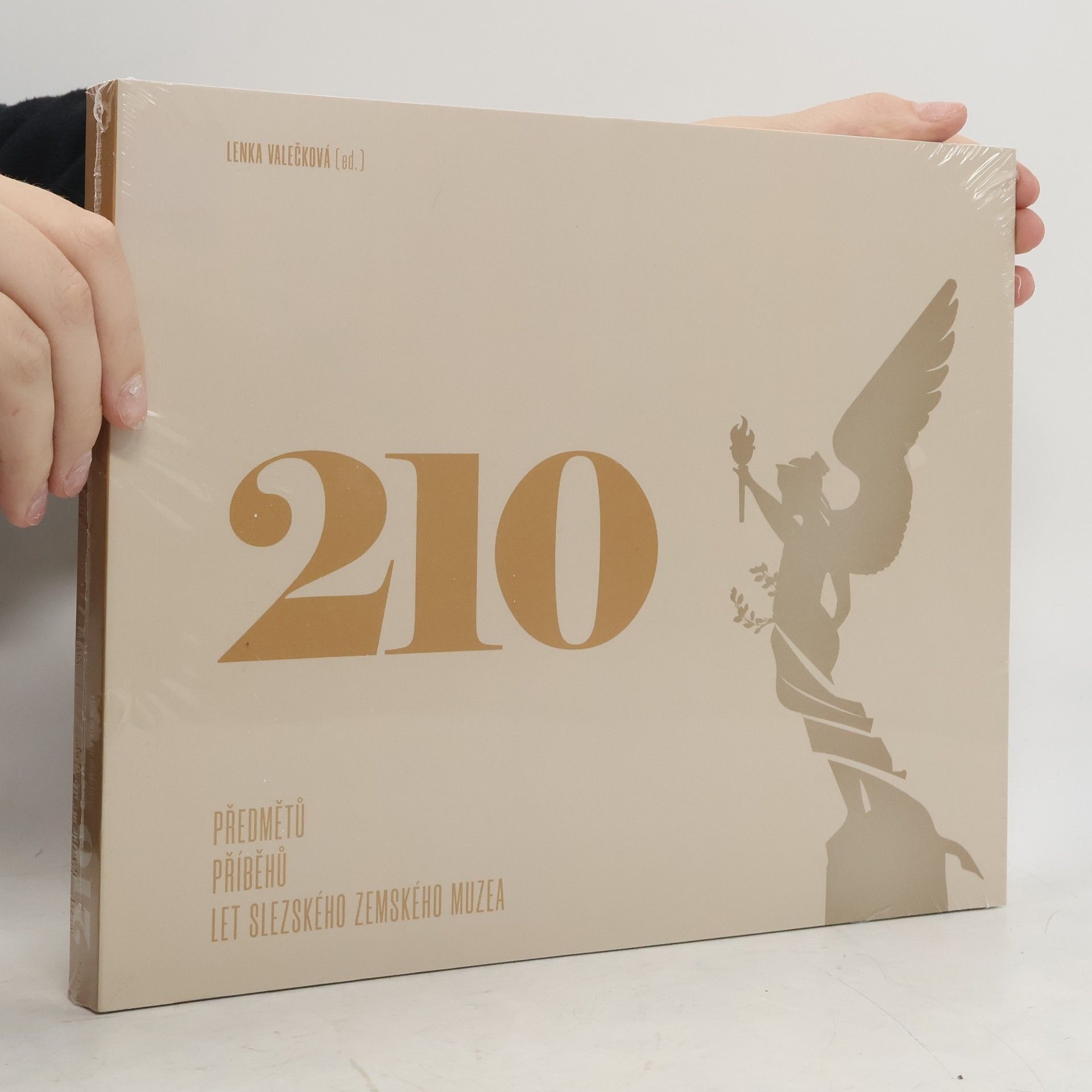 Lenka Valečková 210 předmětů. 210 příběhů. 210 let Slezského zemského muzea