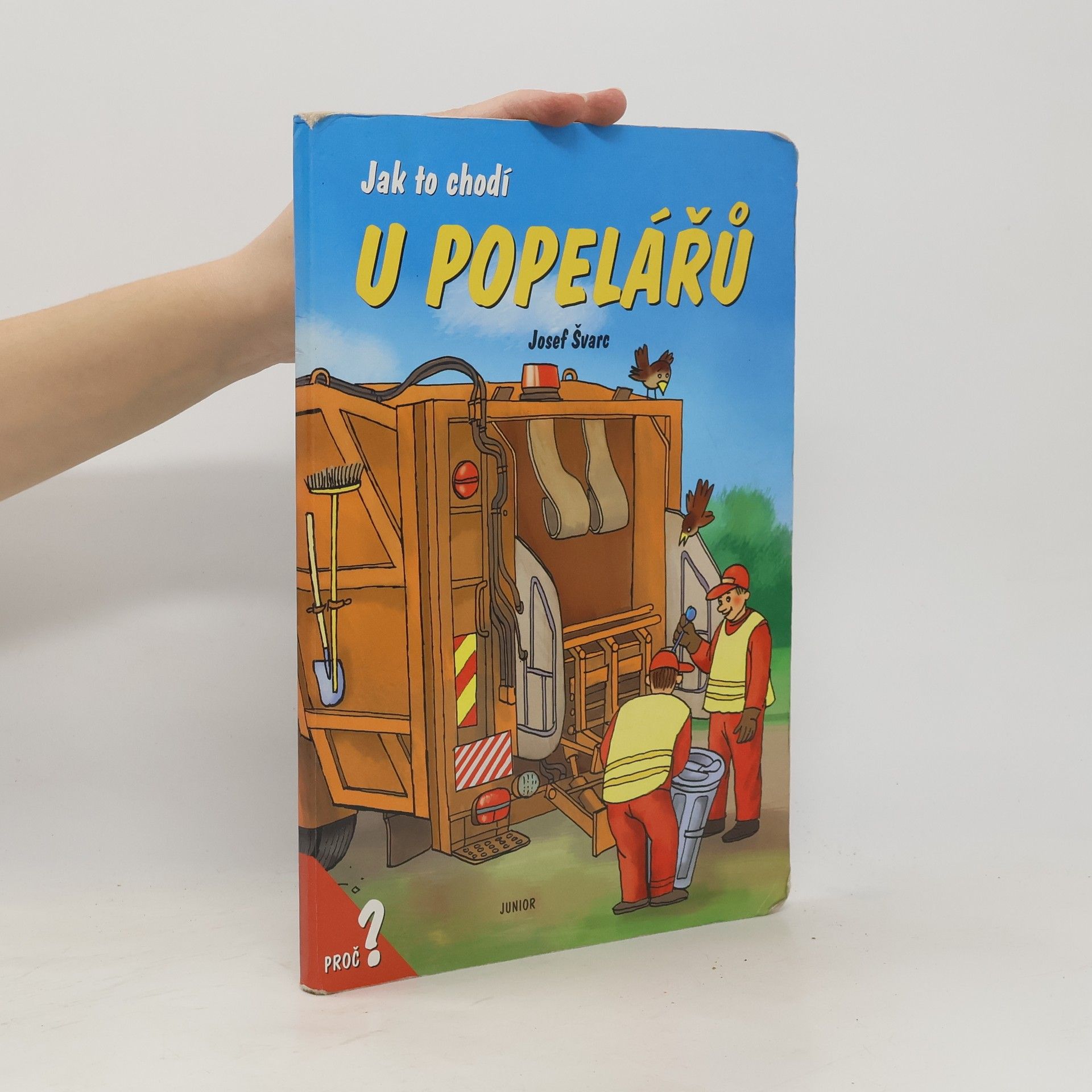 Josef Švarc Jak to chodí u popelářů