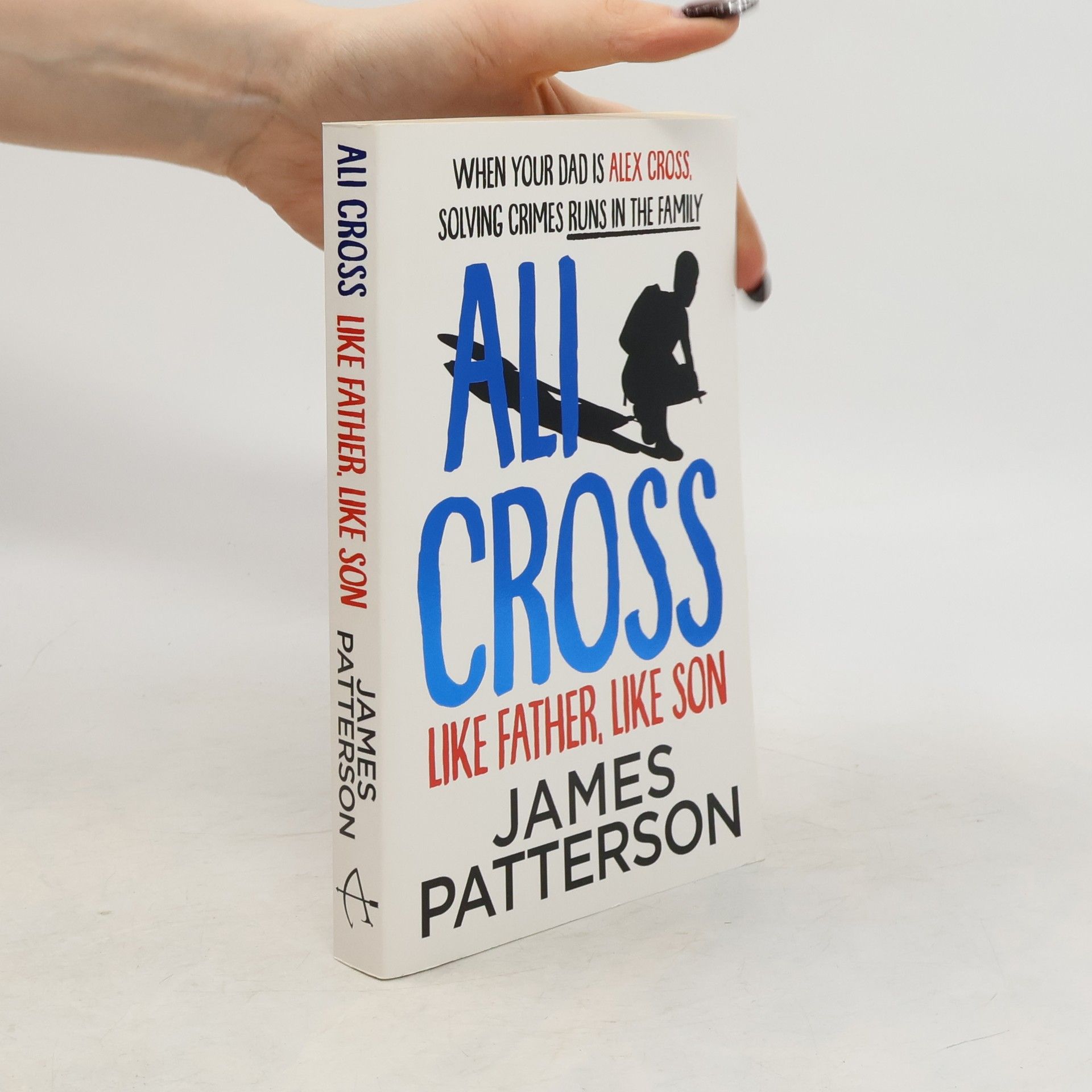 James Patterson Ali Cross: Like Father, Like Son
