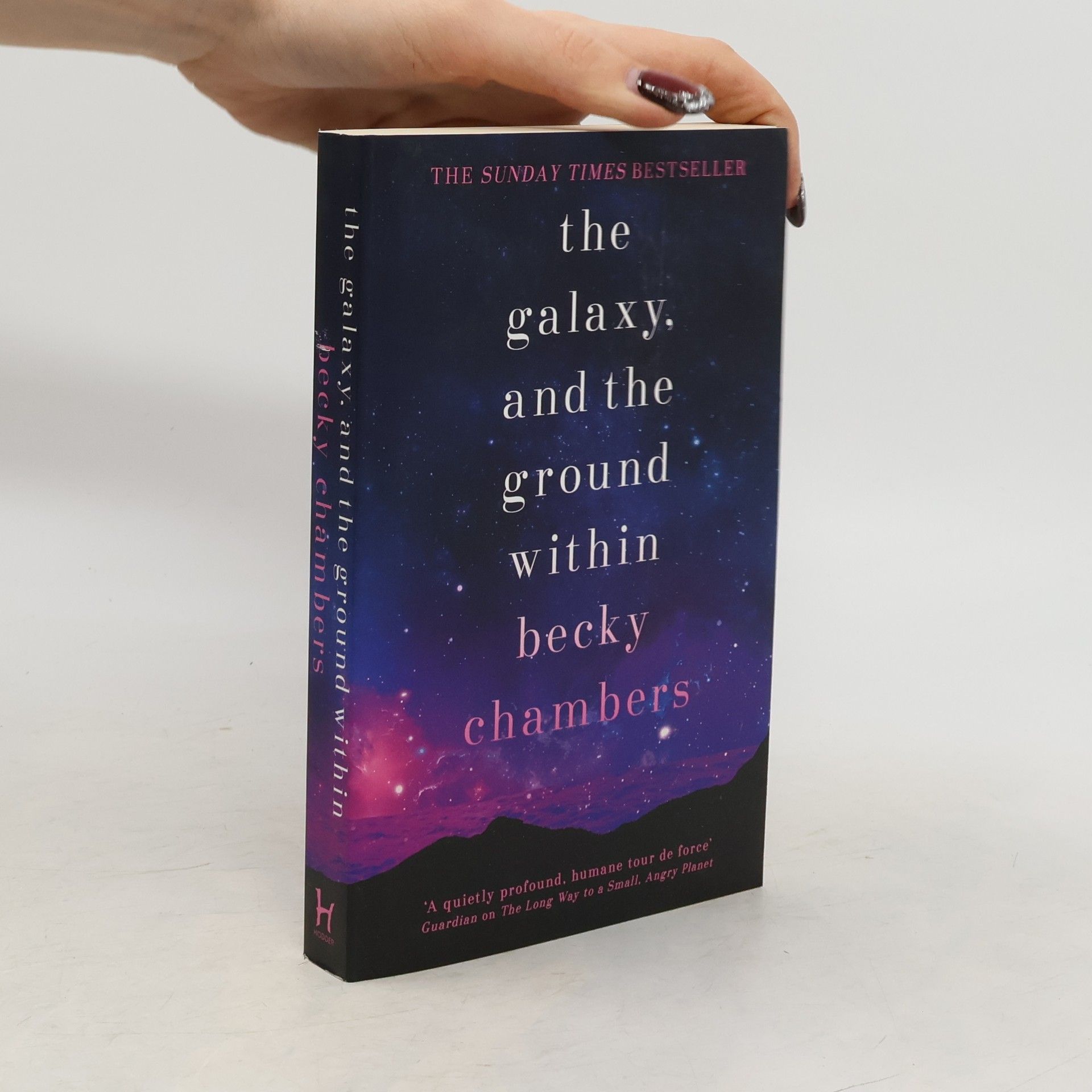 Becky Chambers The Galaxy, and the Ground Within