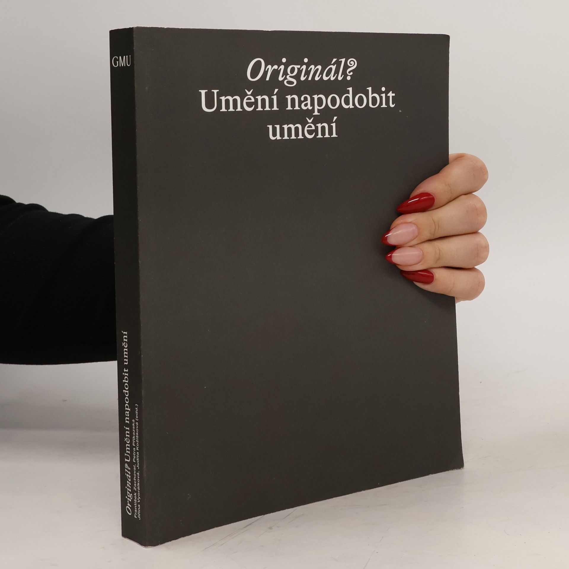 František Zachoval Originál? Umění napodobit umění