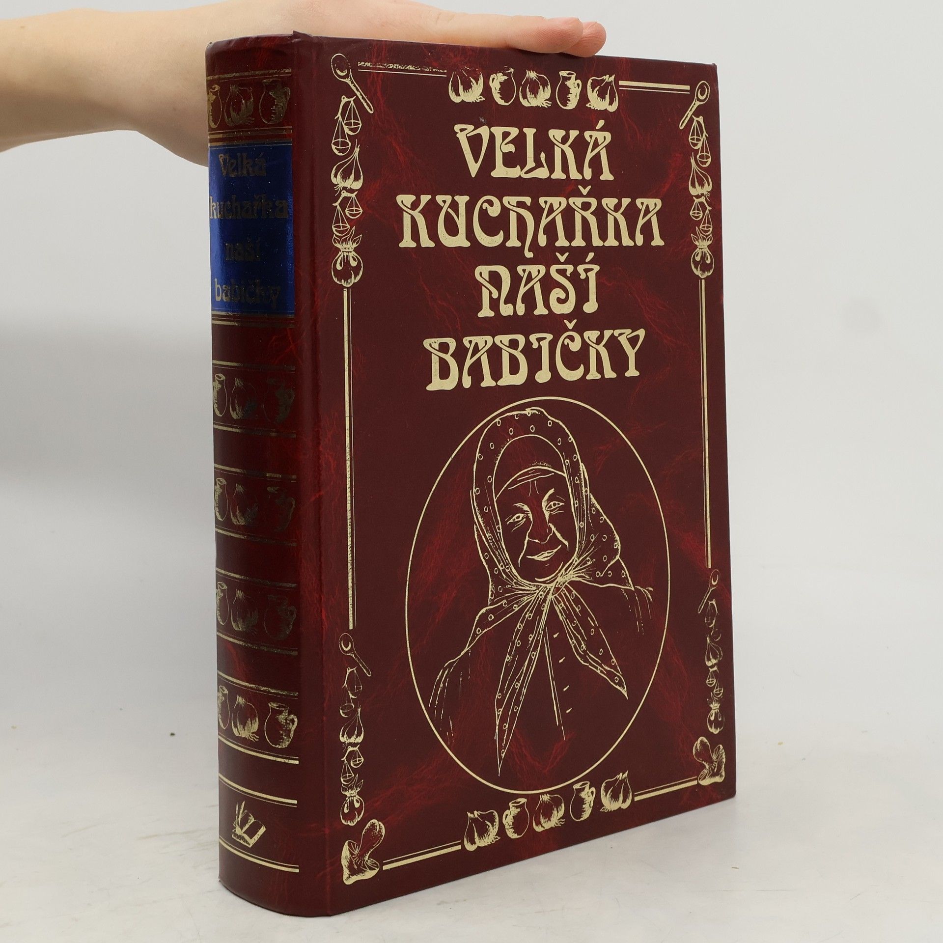 Kolektiv autorů Velká kuchařka naší babičky