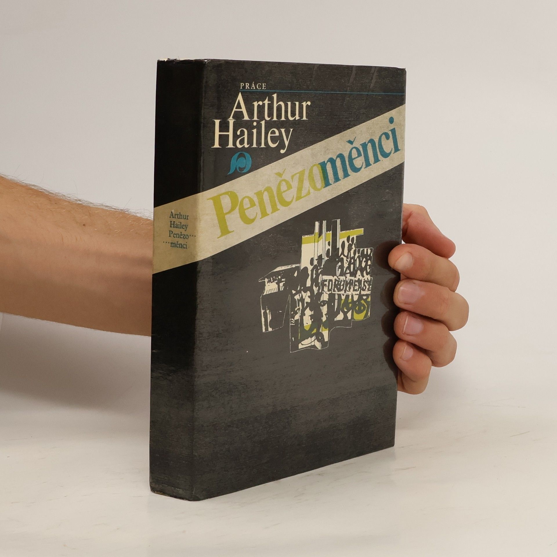 Arthur Hailey Penězoměnci