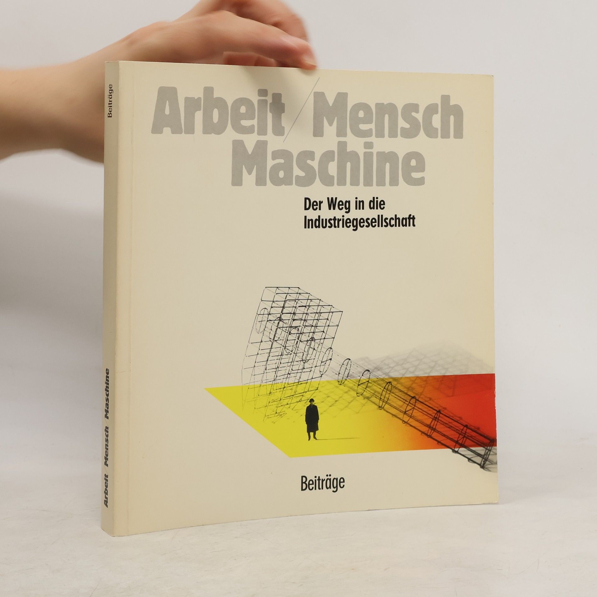 Arbeit, Mensch, Maschine