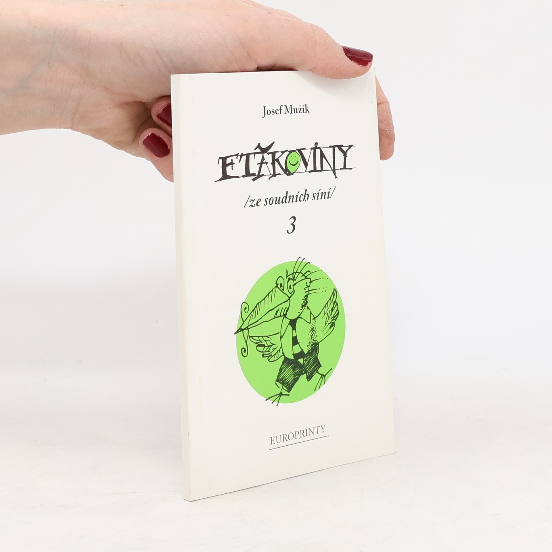 Ftákoviny : (ze soudních síní). 3